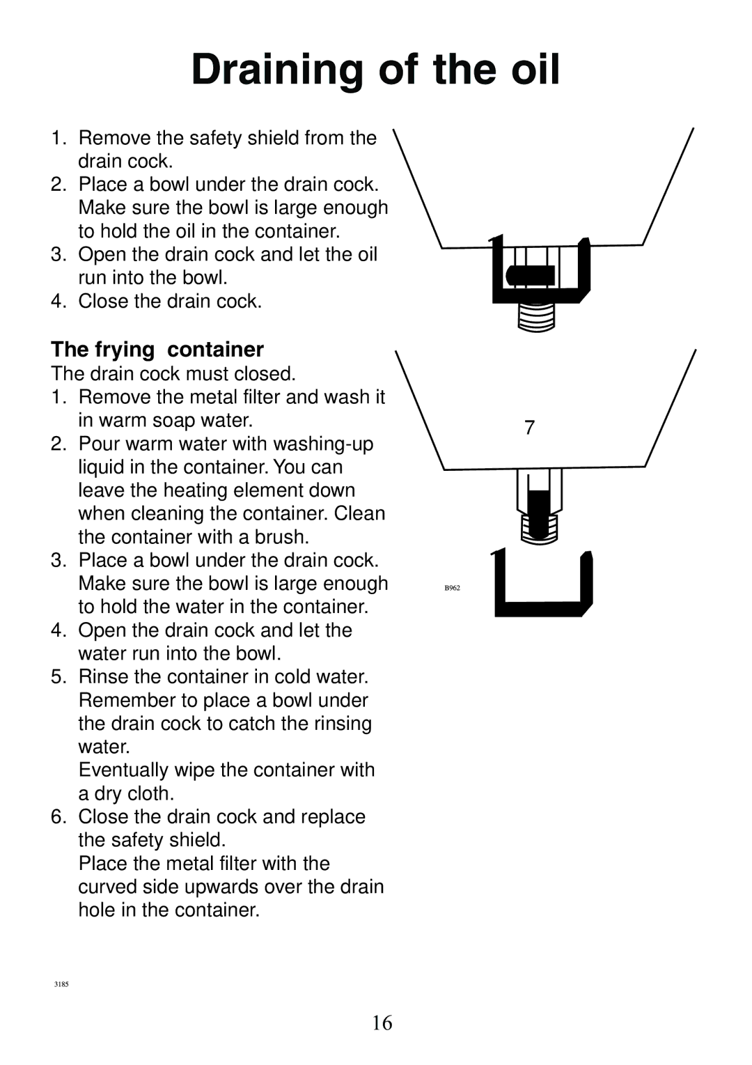 Electrolux 130 FG-m manual Draining of the oil, Frying container 