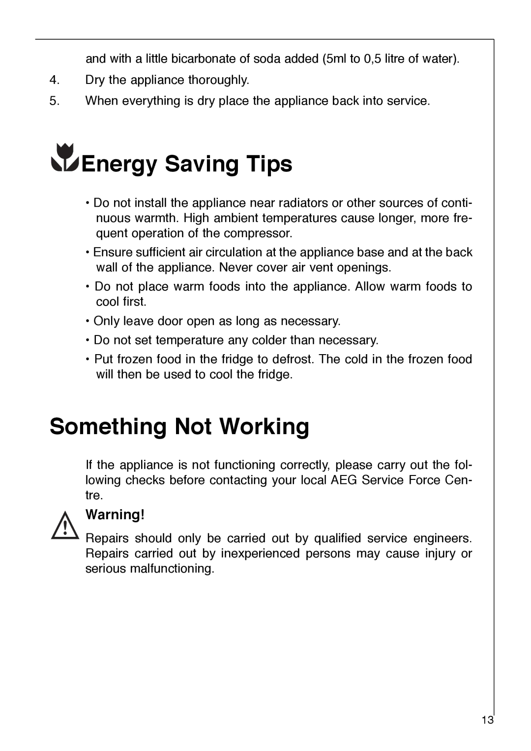 Electrolux 1333-6 i installation instructions Energy Saving Tips, Something Not Working 