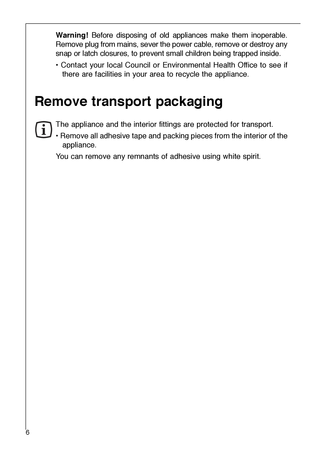 Electrolux 1333-6 i installation instructions Remove transport packaging 