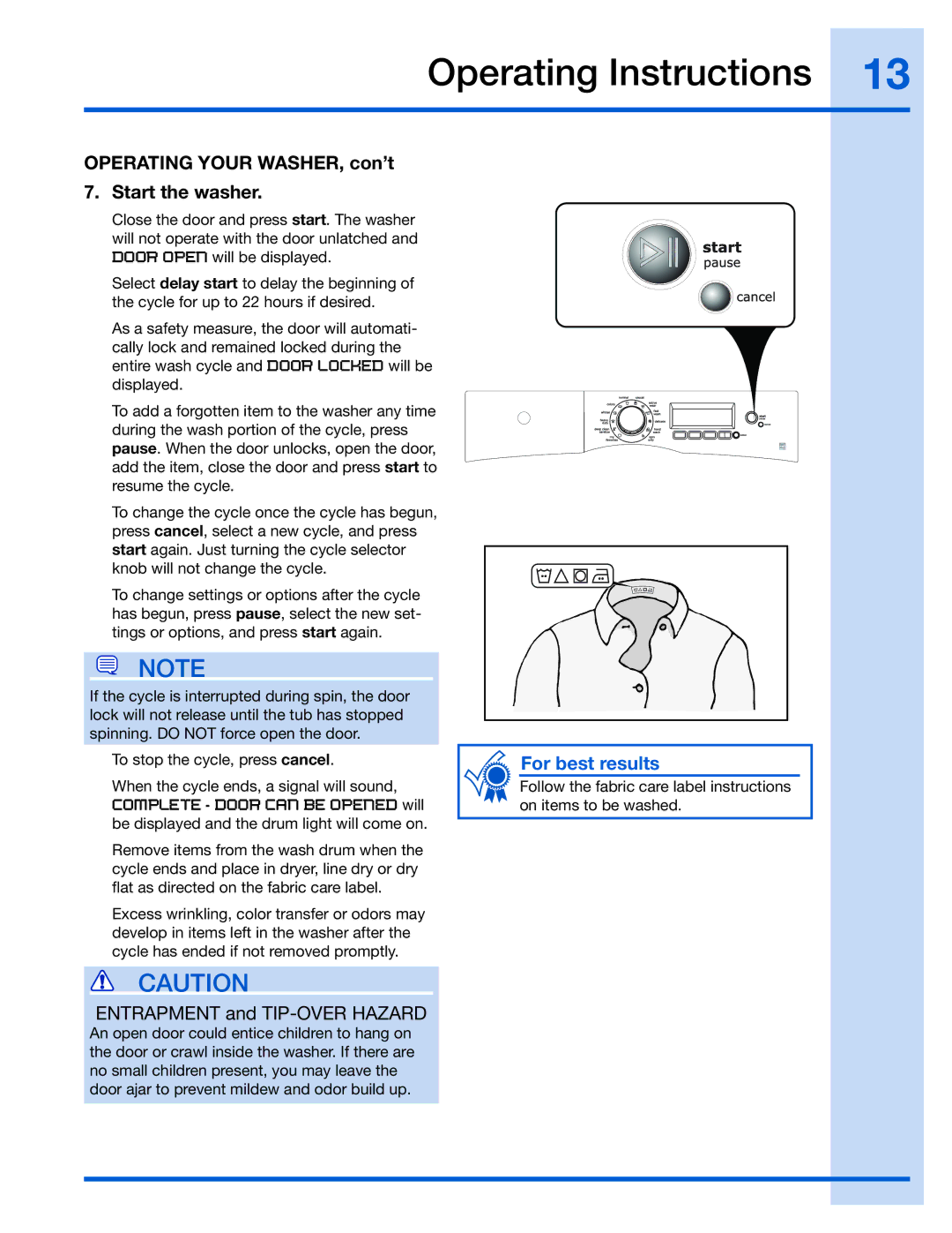 Electrolux 137023200 A manual Operating Your WASHER, con’t 7. Start the washer, Entrapment and TIP-OVER Hazard 