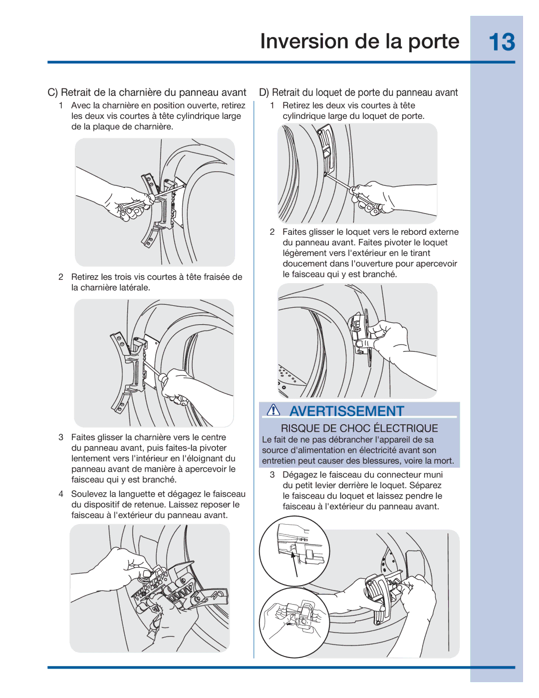 Electrolux 137064300 B Retrait de la charnière du panneau avant, Retrait du loquet de porte du panneau avant 