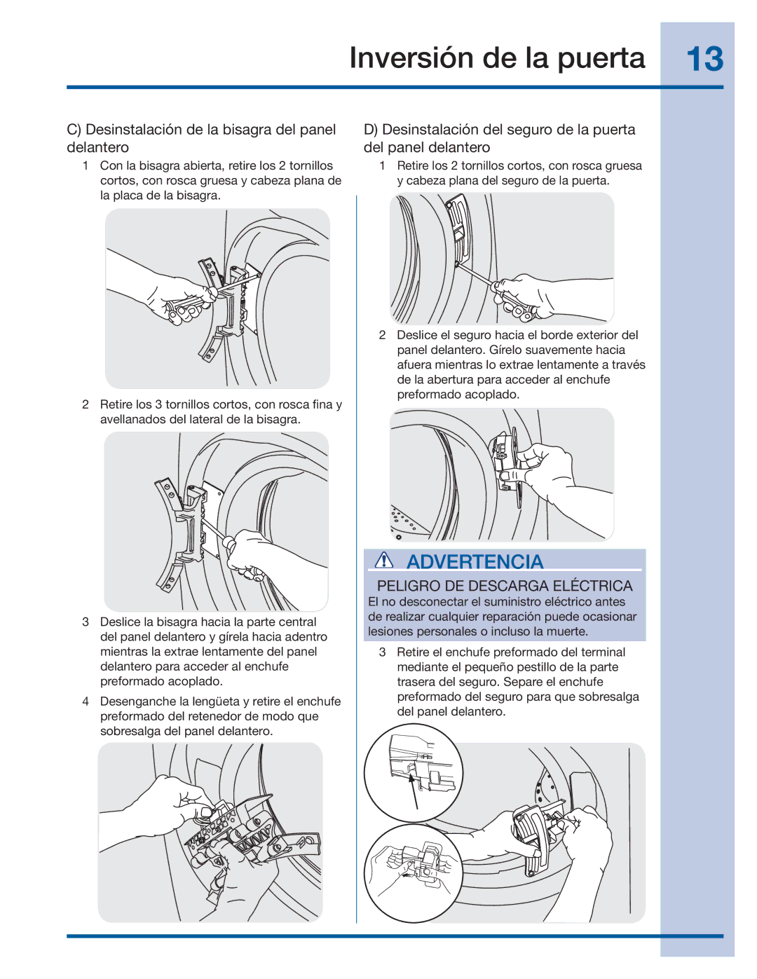 Electrolux 137064300 B installation instructions Desinstalación de la bisagra del panel delantero 