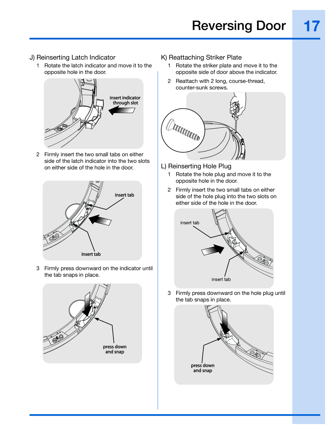 Electrolux 137019200, 137067200, 137098000 Reinserting Latch Indicator, Reattaching Striker Plate, Reinserting Hole Plug 