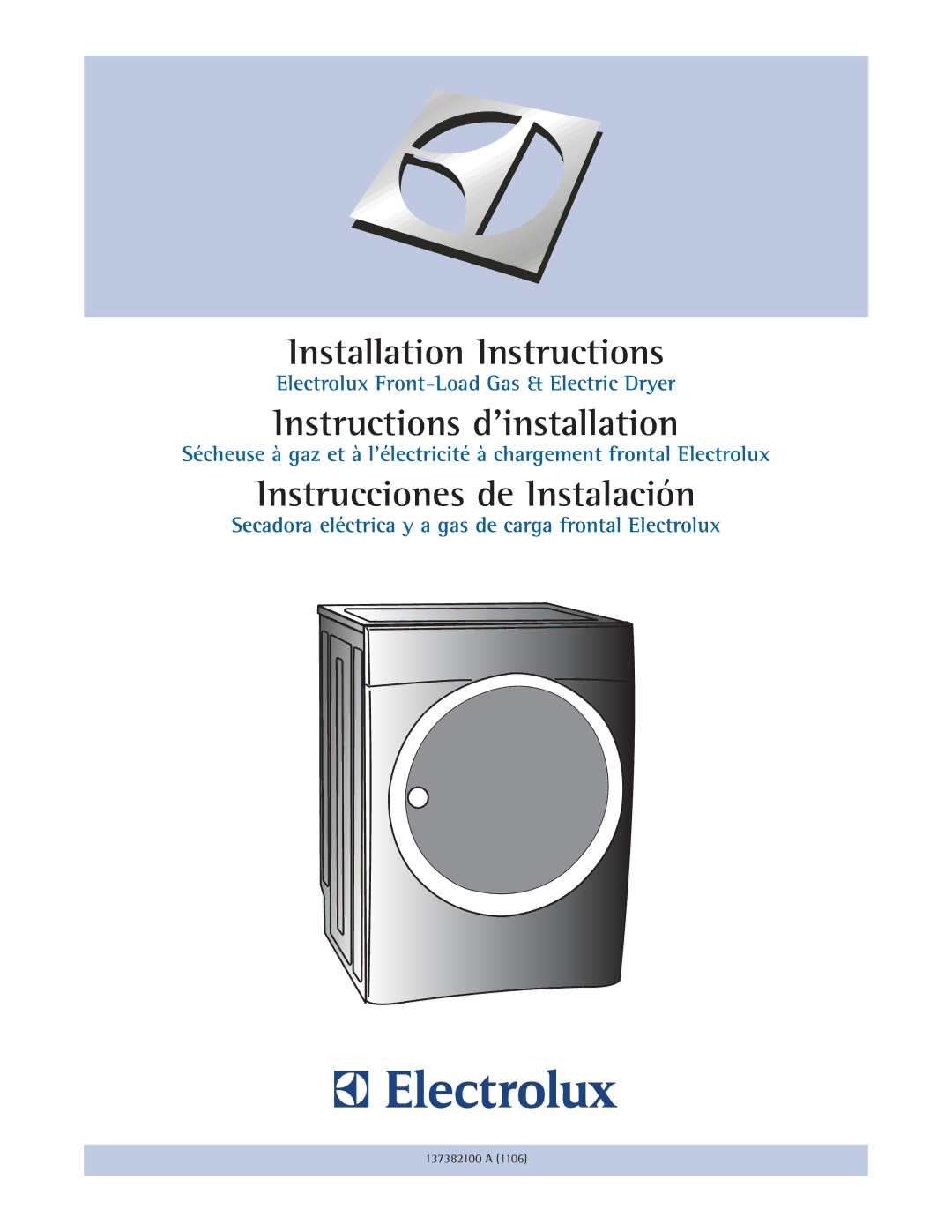 Electrolux 137382100 A (1106) installation instructions Installation Instructions 