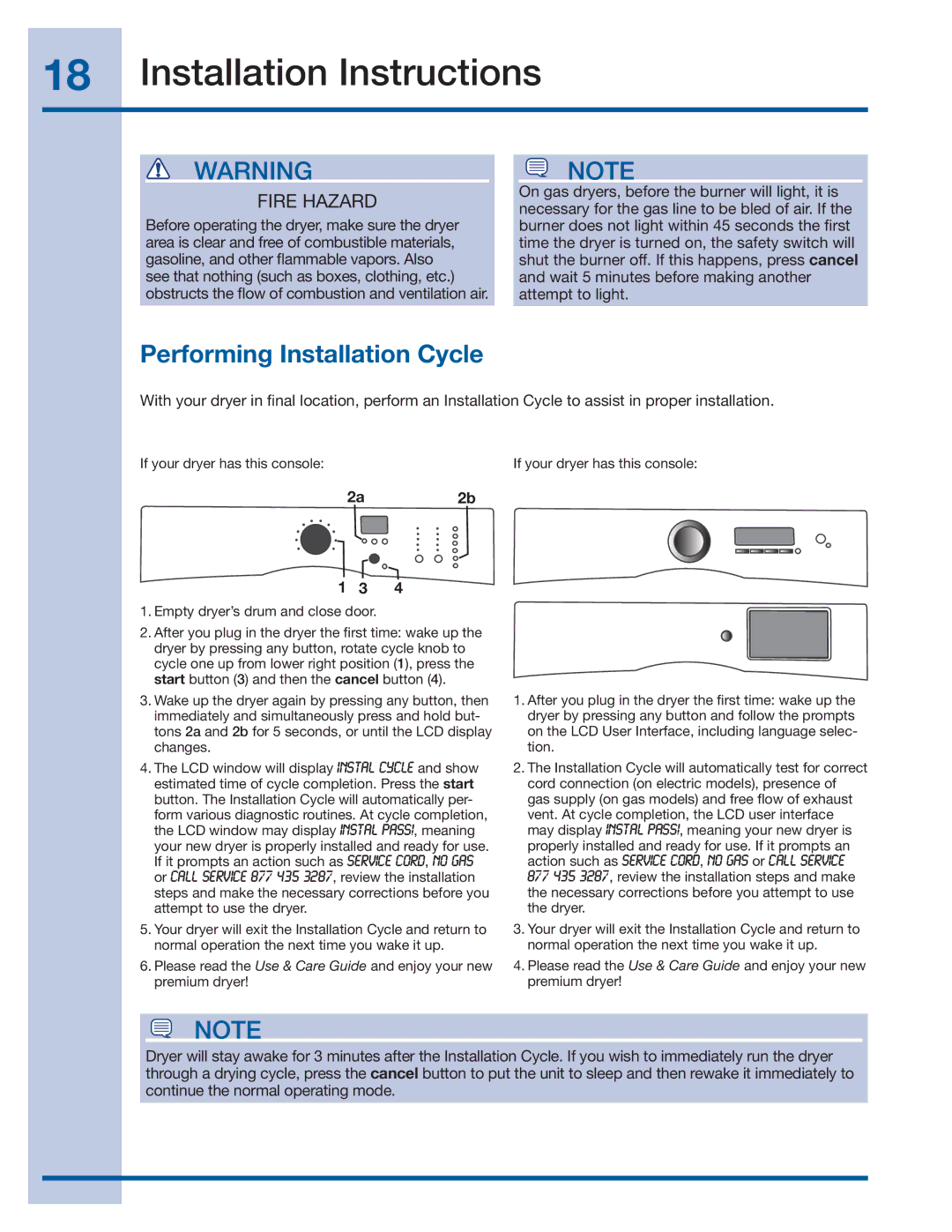 Electrolux 137382100 A (1106) installation instructions Performing Installation Cycle, 2a2b 