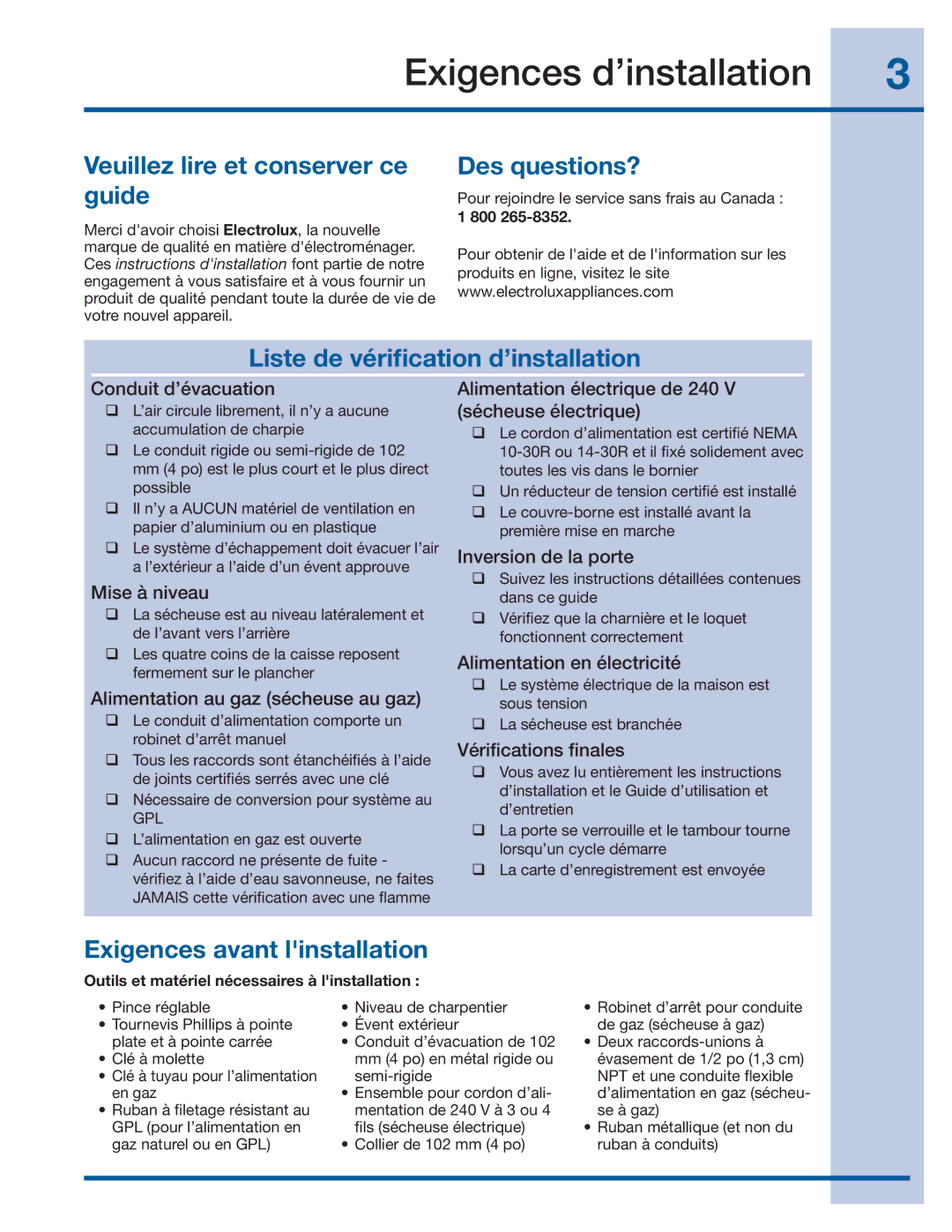 Electrolux 137382100 A (1106) Exigences d’installation, Veuillez lire et conserver ce guide, Des questions? 