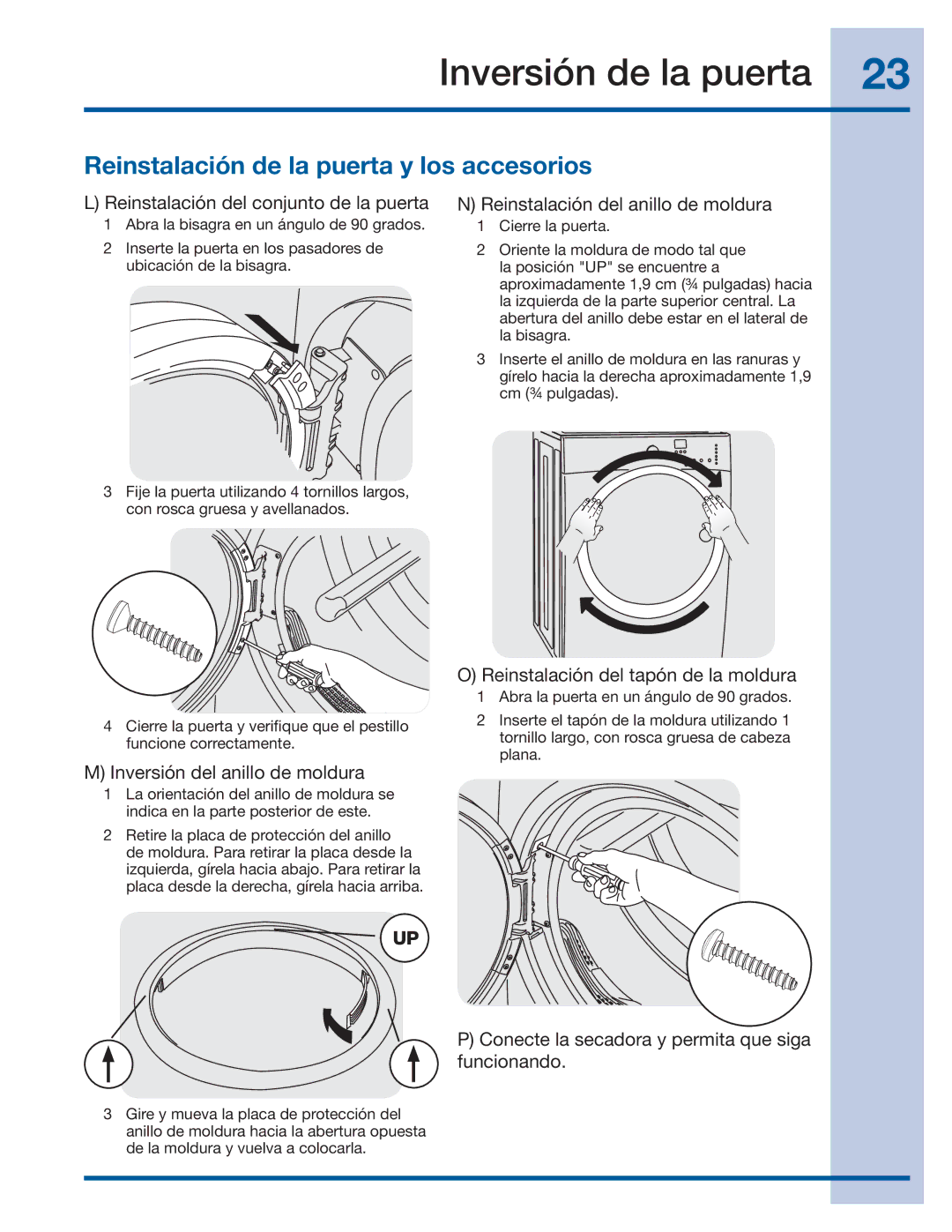 Electrolux 137382100 A (1106) installation instructions Reinstalación de la puerta y los accesorios 