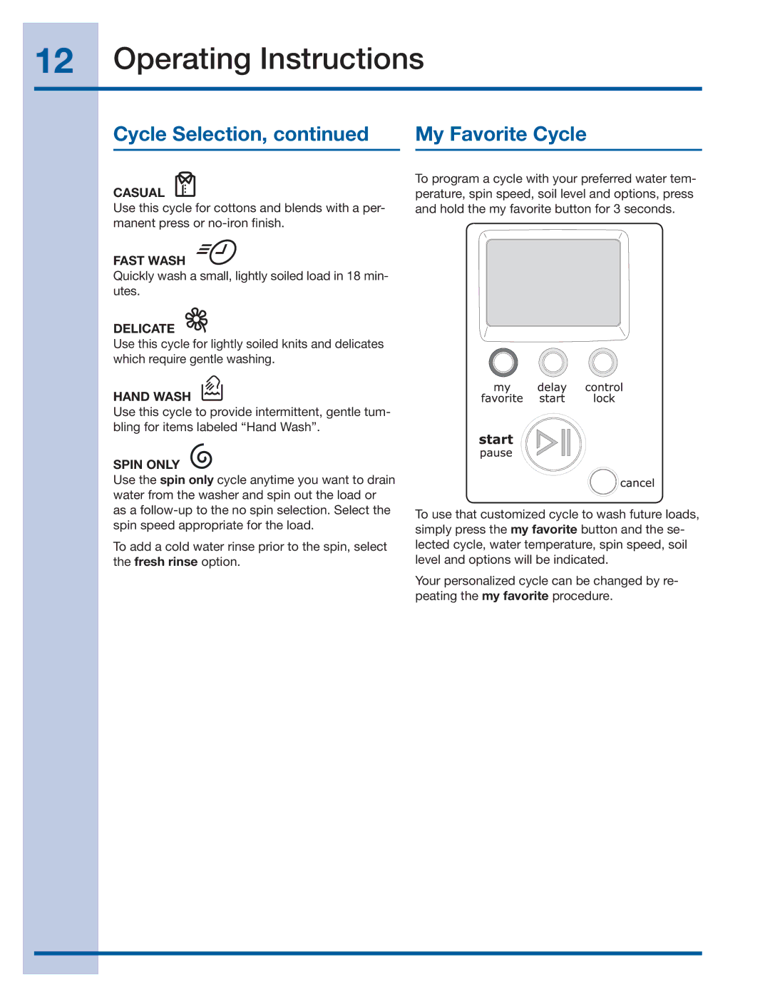 Electrolux 137519000 A (1112) manual Cycle Selection My Favorite Cycle 