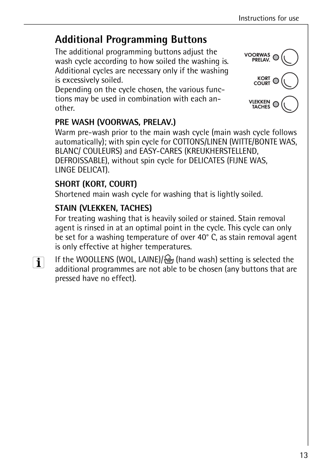 Electrolux 14 manual Additional Programming Buttons, Shortened main wash cycle for washing that is lightly soiled 