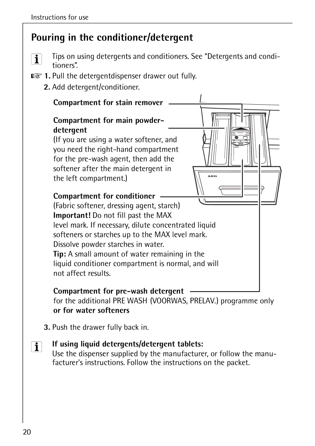 Electrolux 14 manual Pouring in the conditioner/detergent, Tioners, Important! Do not fill past the MAX 