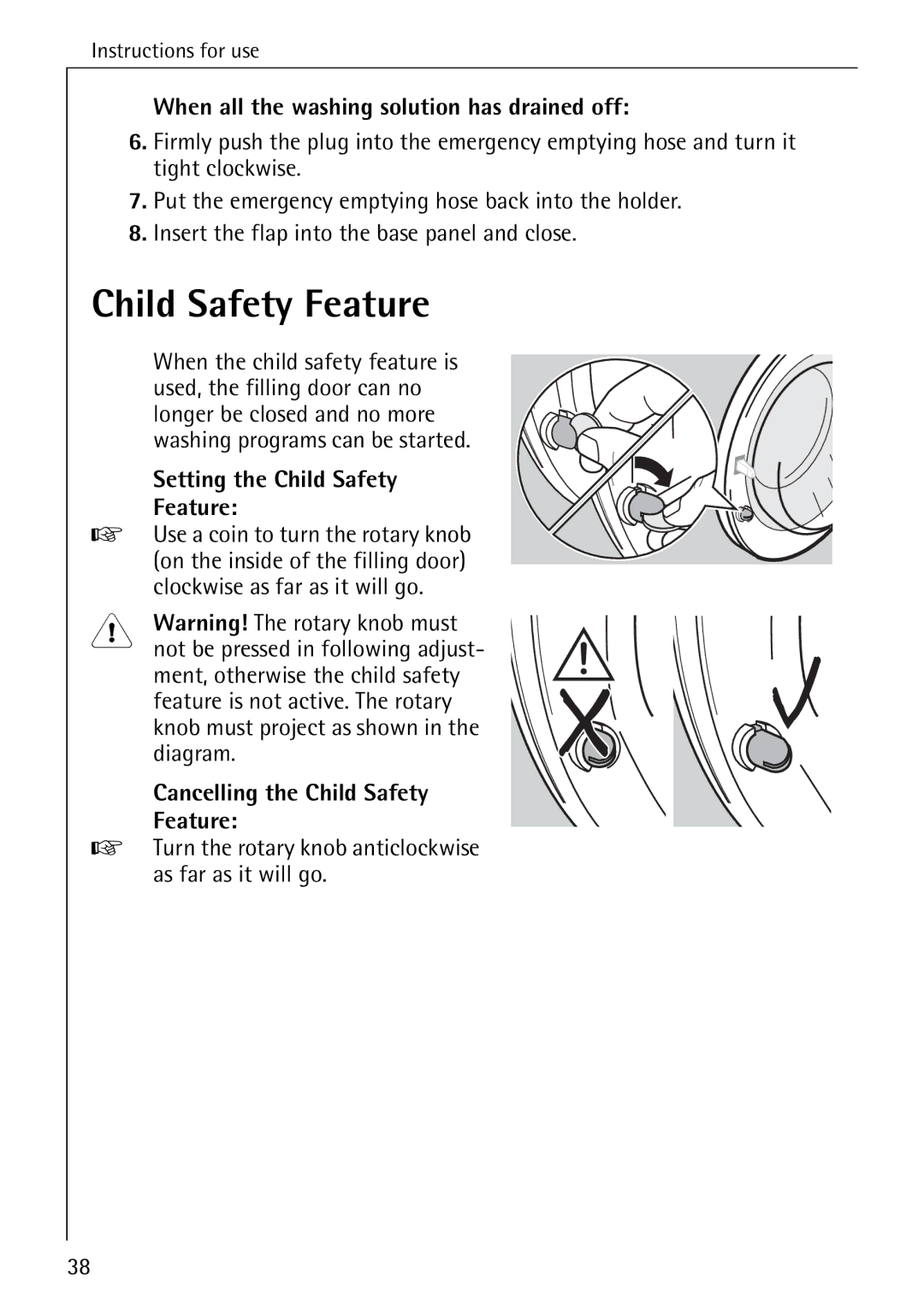 Electrolux 14 manual When all the washing solution has drained off, Setting the Child Safety Feature 