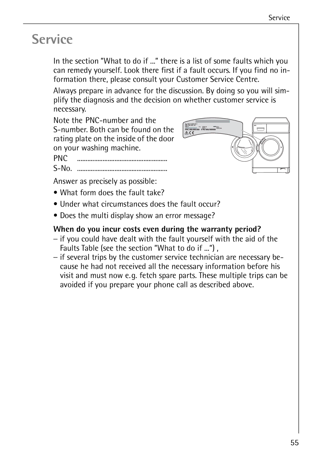 Electrolux 14 manual Service, When do you incur costs even during the warranty period? 