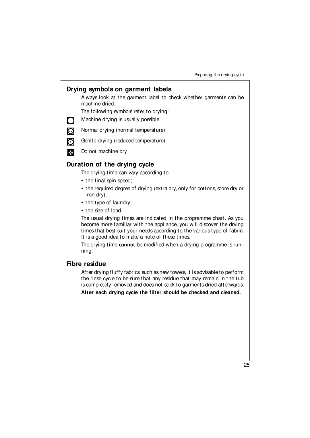 Electrolux 14700 VIT manual Drying symbols on garment labels, Duration of the drying cycle, Fibre residue 