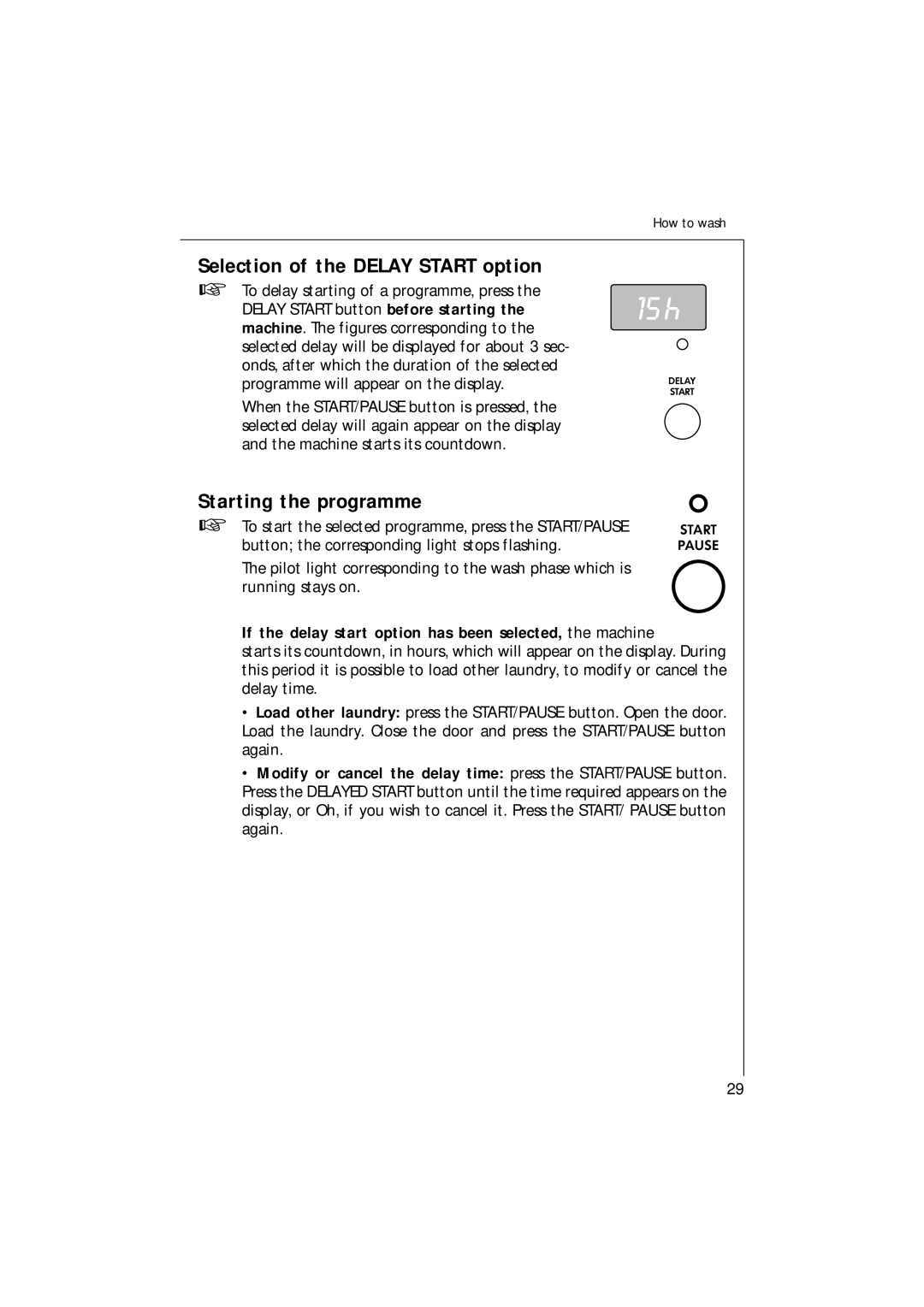 Electrolux 14700 VIT manual Selection of the Delay Start option, Starting the programme 