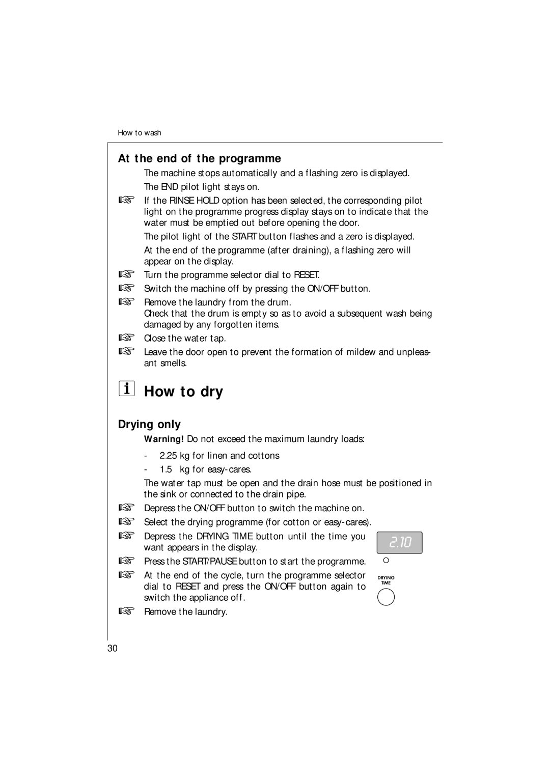 Electrolux 14700 VIT manual How to dry, At the end of the programme, Drying only 