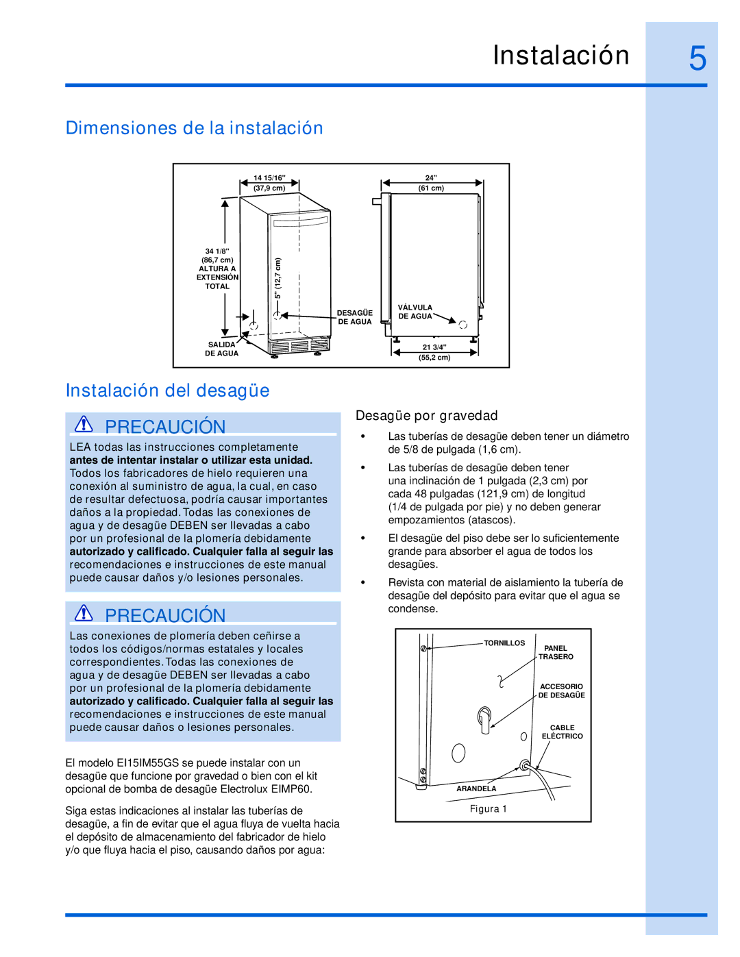 Electrolux 15 manual Dimensiones de la instalación, Instalación del desagüe, Desagüe por gravedad 