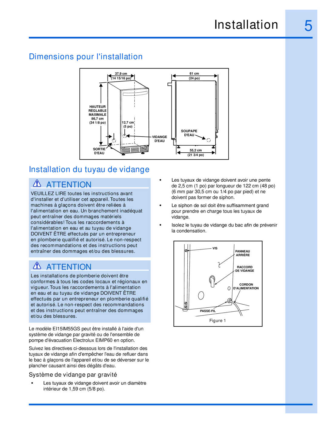 Electrolux 15 manual Dimensions pour linstallation, Installation du tuyau de vidange, Système de vidange par gravité 