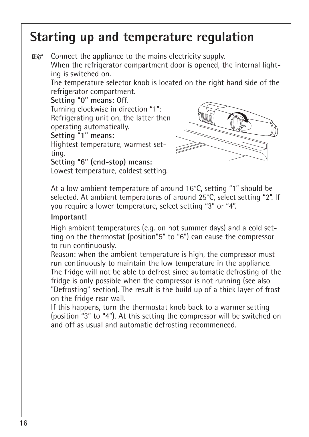 Electrolux 1554-6 iU installation instructions Starting up and temperature regulation, Setting 0 means Off, Setting 1 means 