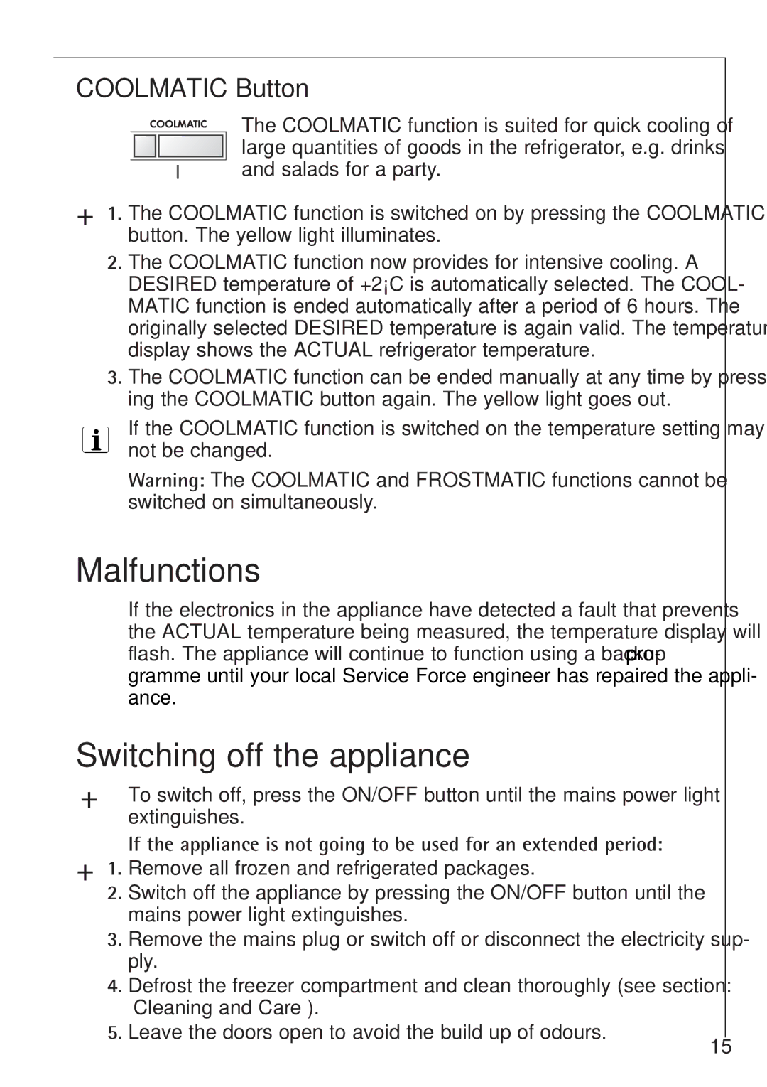 Electrolux 1583-8 TK operating instructions Malfunctions, Switching off the appliance, Coolmatic Button 