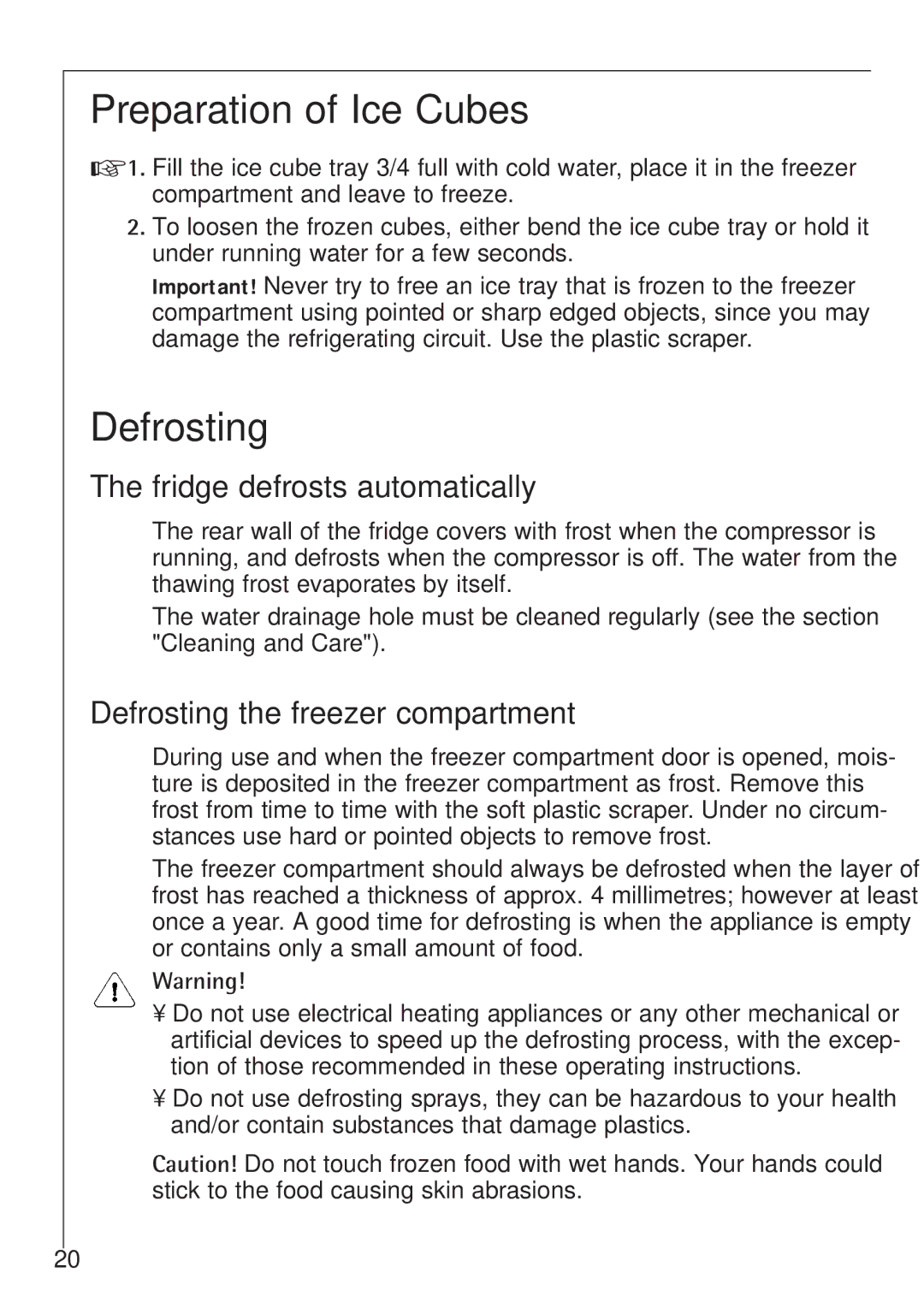 Electrolux 1583-8 TK operating instructions Preparation of Ice Cubes, Defrosting, Fridge defrosts automatically 