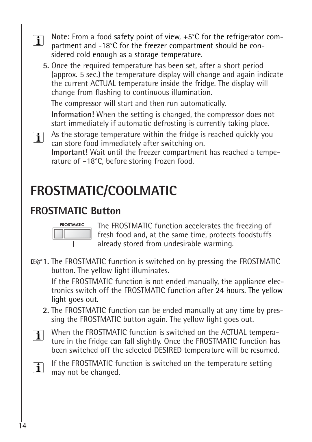 Electrolux 1583-8 TK operating instructions Frostmatic/Coolmatic, FROSTMATIC Button 