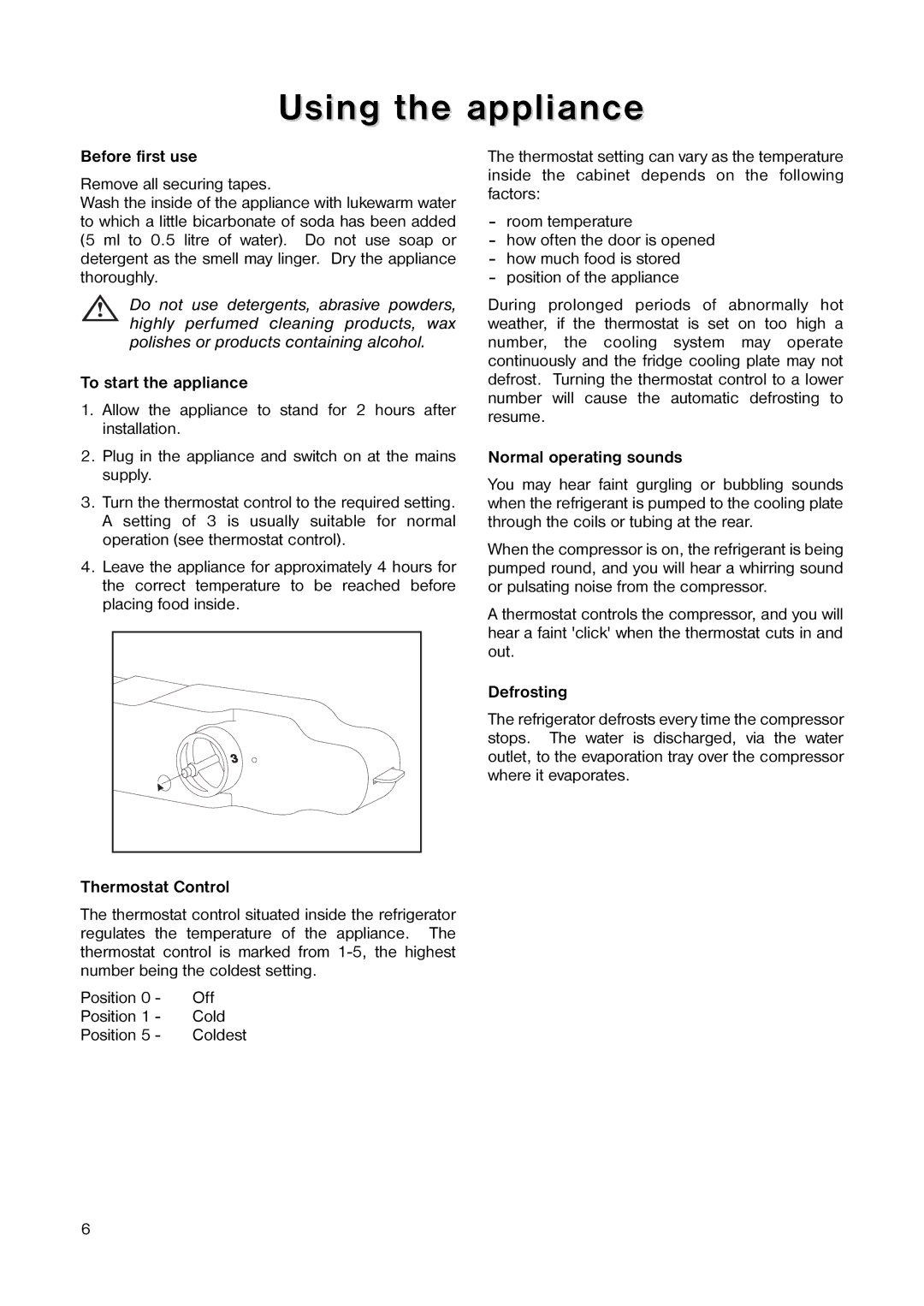 Electrolux 160 LA manual Using the appliance 