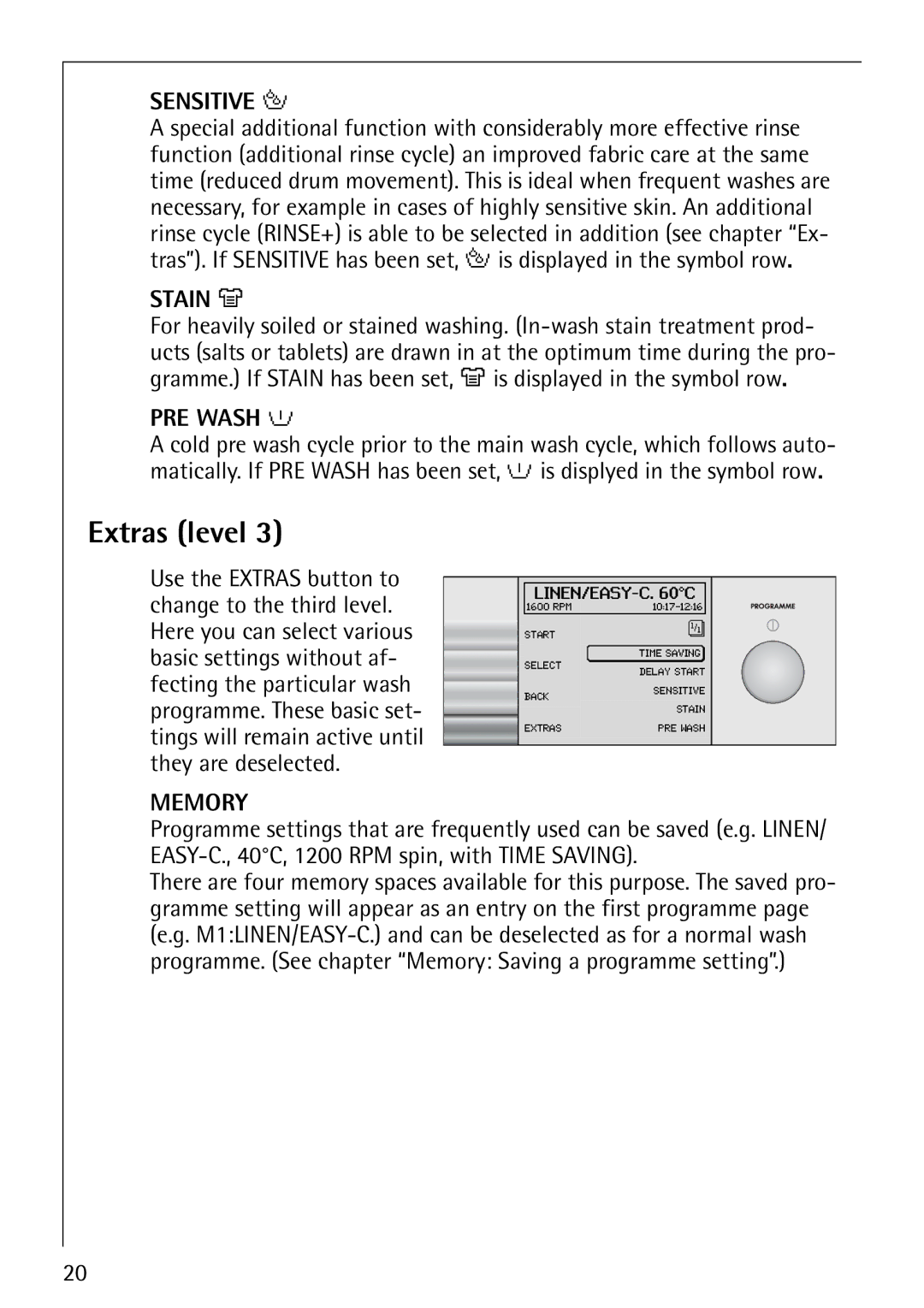 Electrolux 1600 manual Extras level, Sensitive S 