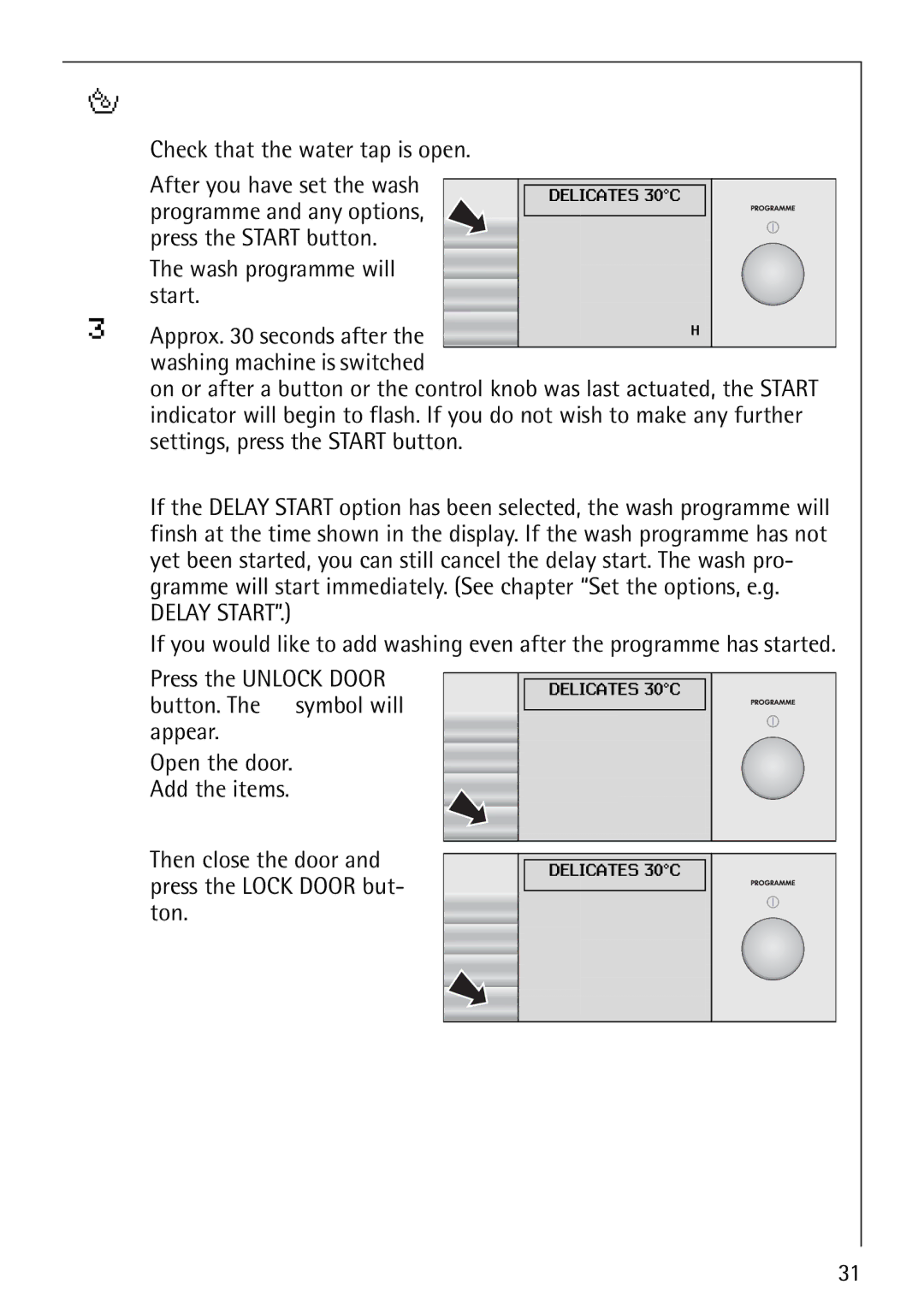Electrolux 1600 manual Starting a wash programme, If a delayed start has been set 