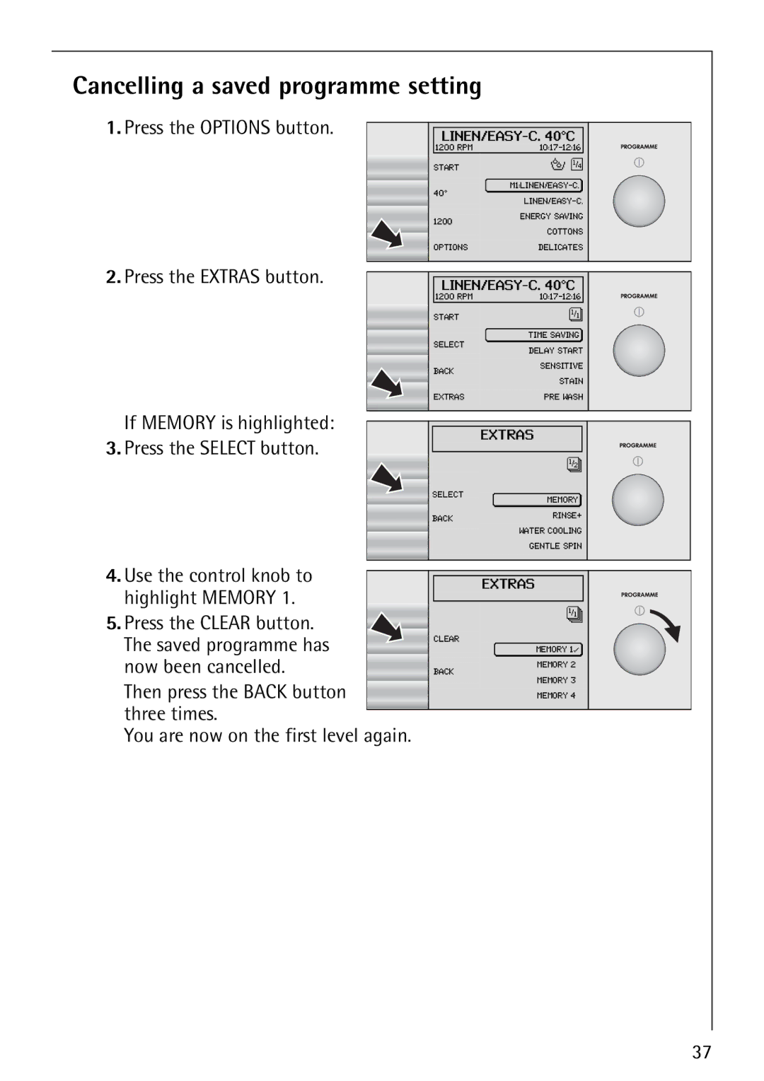 Electrolux 1600 manual Cancelling a saved programme setting 