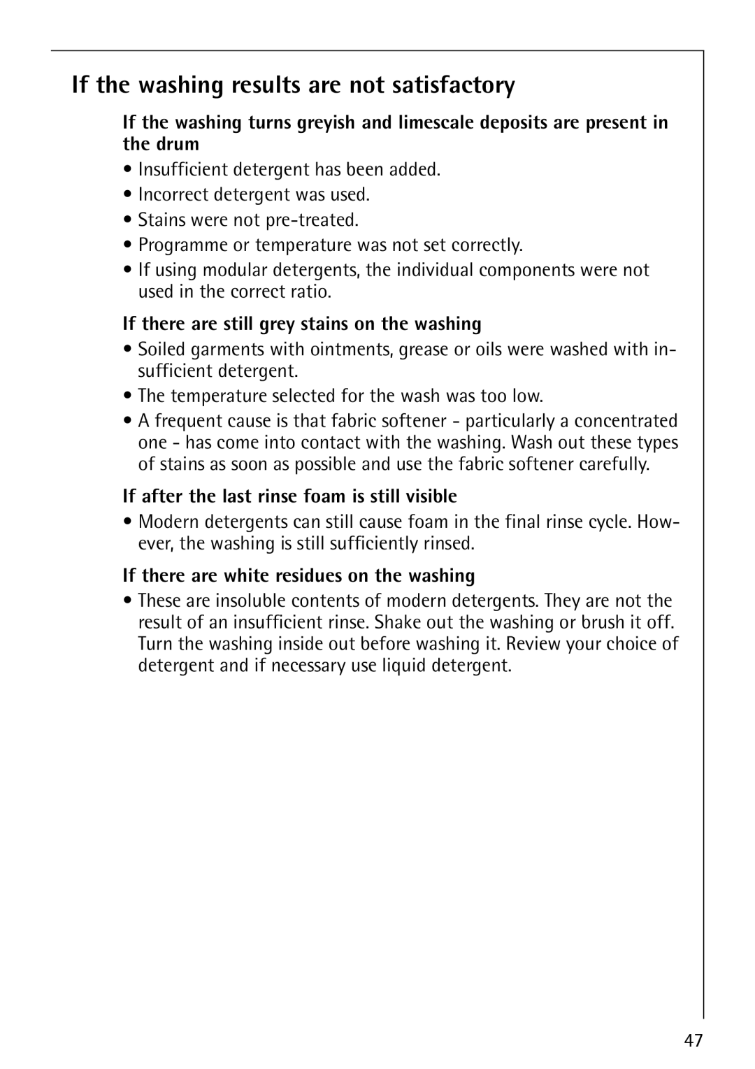 Electrolux 1600 manual If the washing results are not satisfactory, If there are still grey stains on the washing 