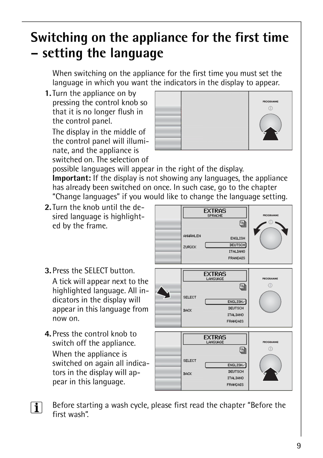 Electrolux 1600 manual Turn the appliance on by, Possible languages will appear in the right of the display 