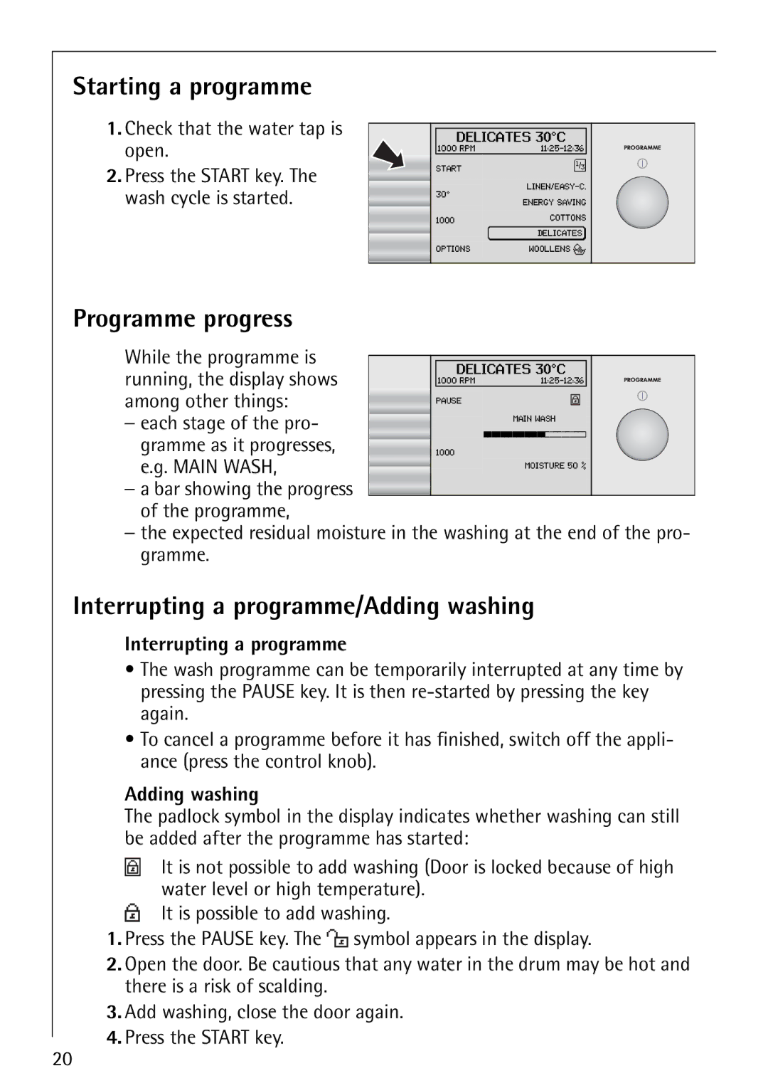 Electrolux 1620 manual Starting a programme, Programme progress, Interrupting a programme/Adding washing 