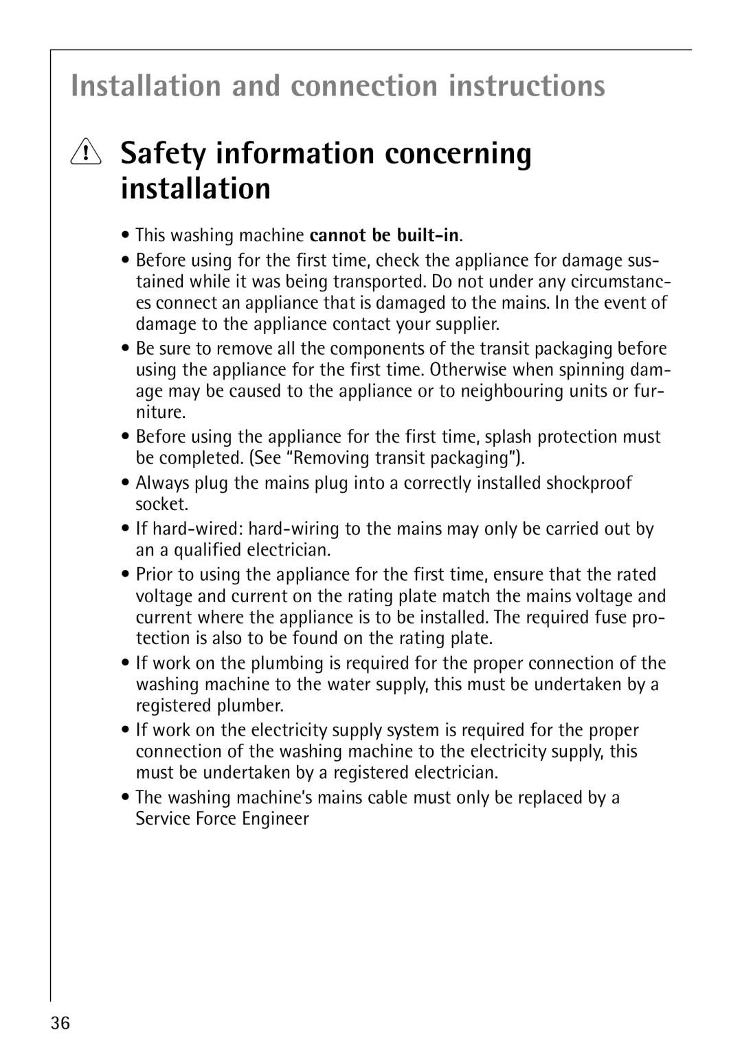 Electrolux 1620 manual Safety information concerning installation, This washing machine cannot be built-in 