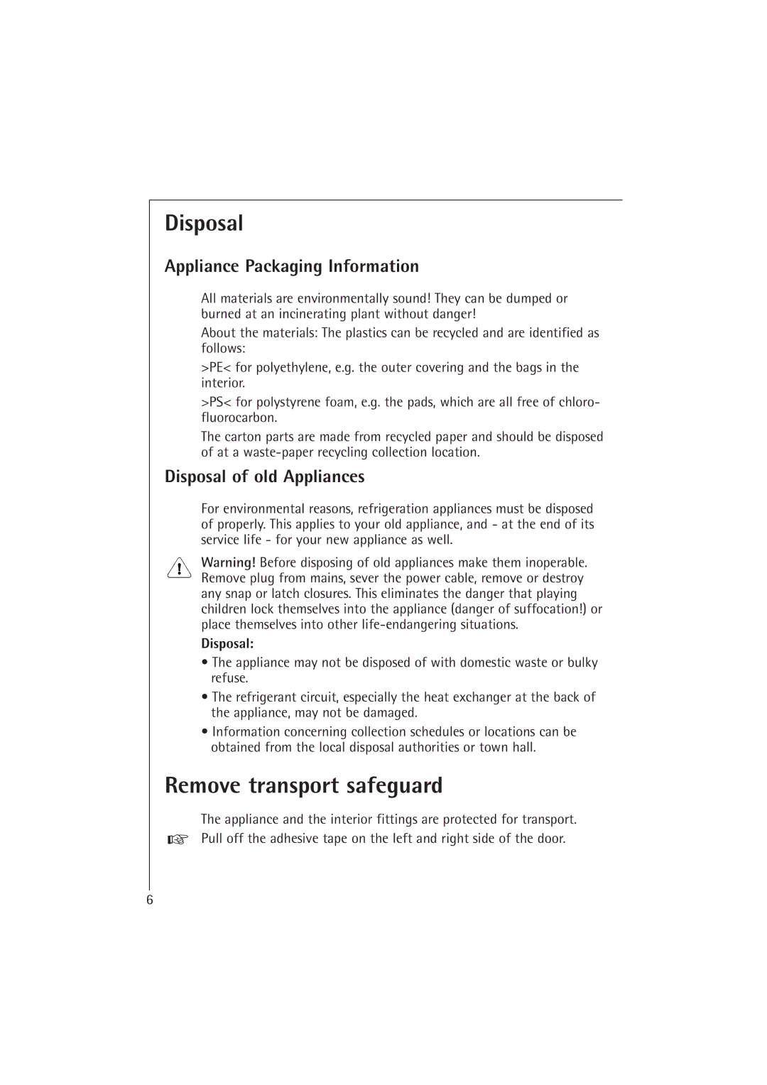 Electrolux 1673-4 TK manual Remove transport safeguard, Appliance Packaging Information, Disposal of old Appliances 