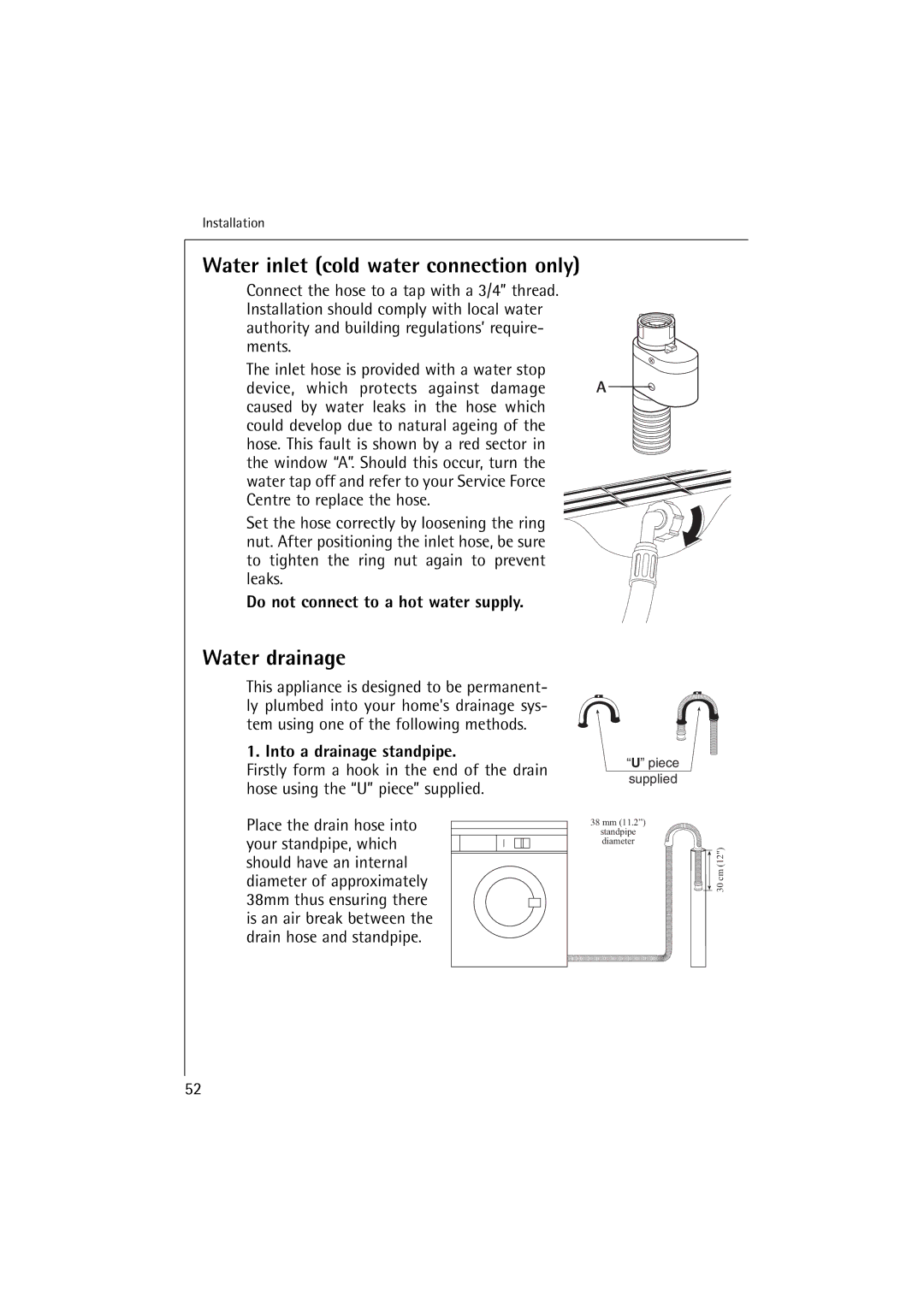 Electrolux 16820 manual Water inlet cold water connection only, Water drainage, Do not connect to a hot water supply 