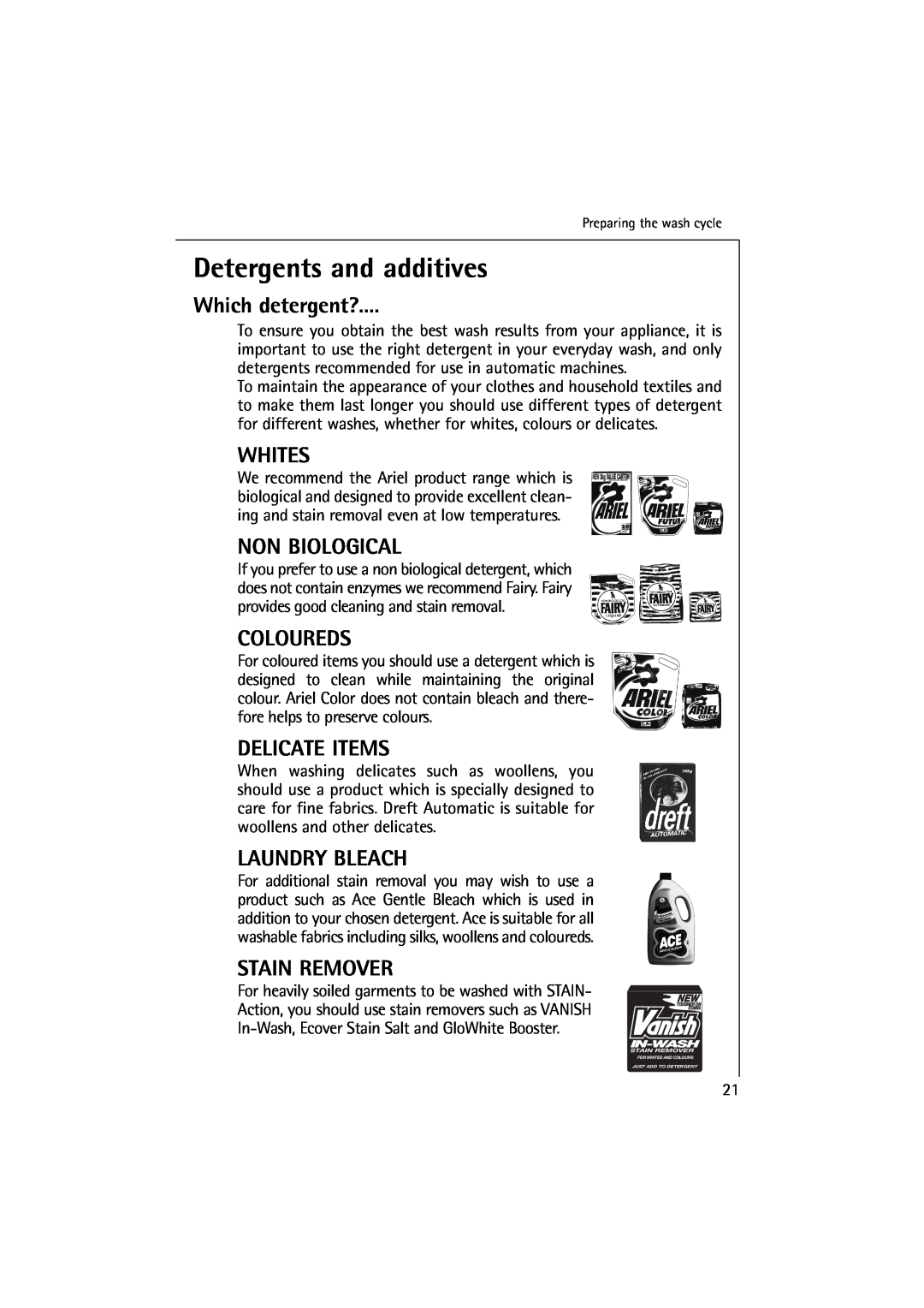 Electrolux 16830 manual Detergents and additives, Which detergent?, Whites, Non Biological, Coloureds, Delicate Items 