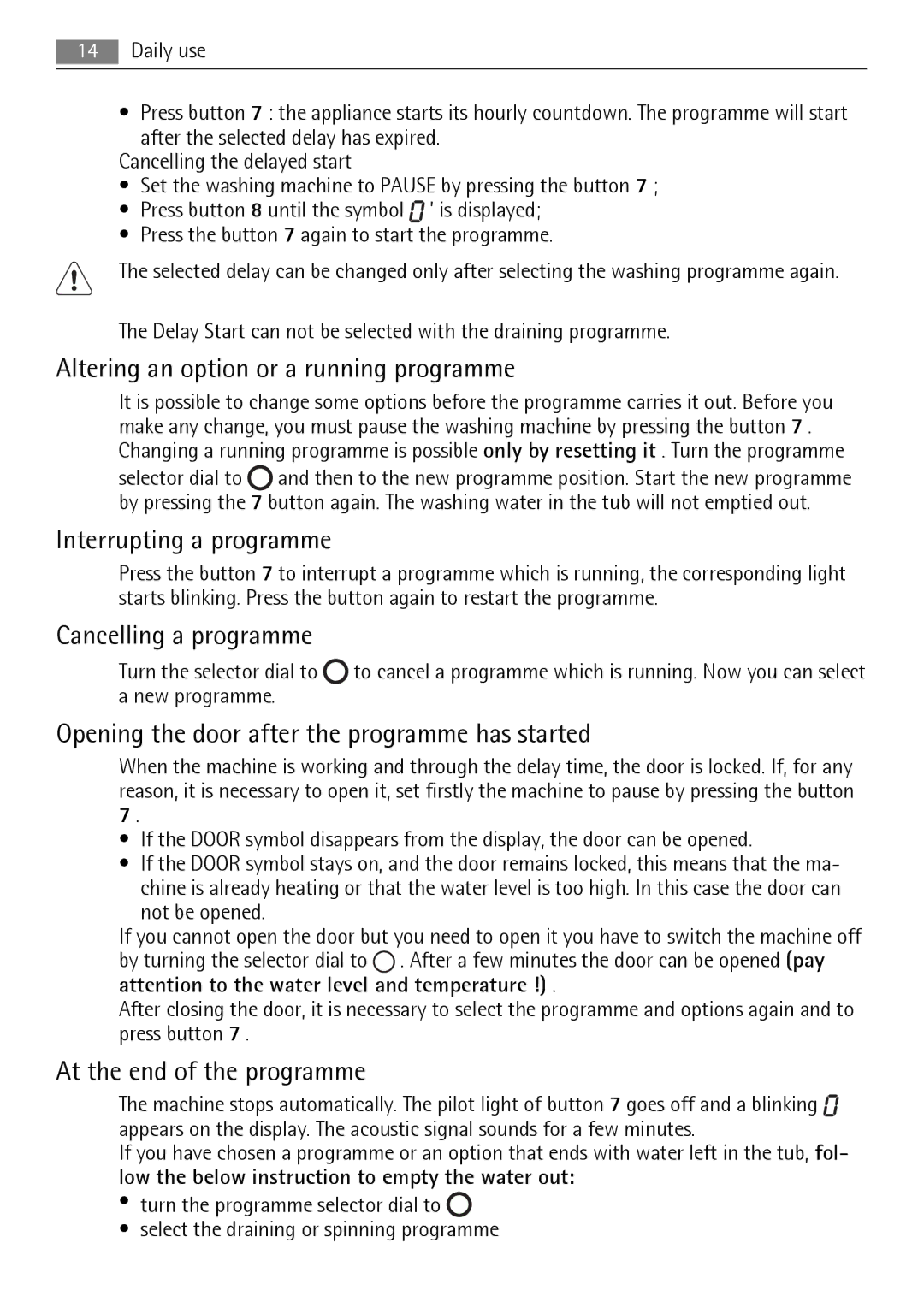 Electrolux 16850A user manual Altering an option or a running programme, Interrupting a programme, Cancelling a programme 