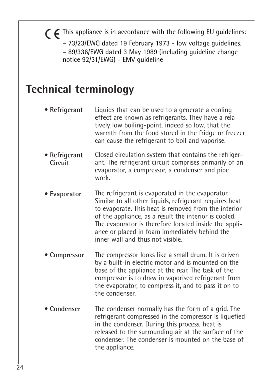 Electrolux 1688-7 TK, 1683-7 TK manual Technical terminology, Evaporator Compressor Condenser, Refrigerant 