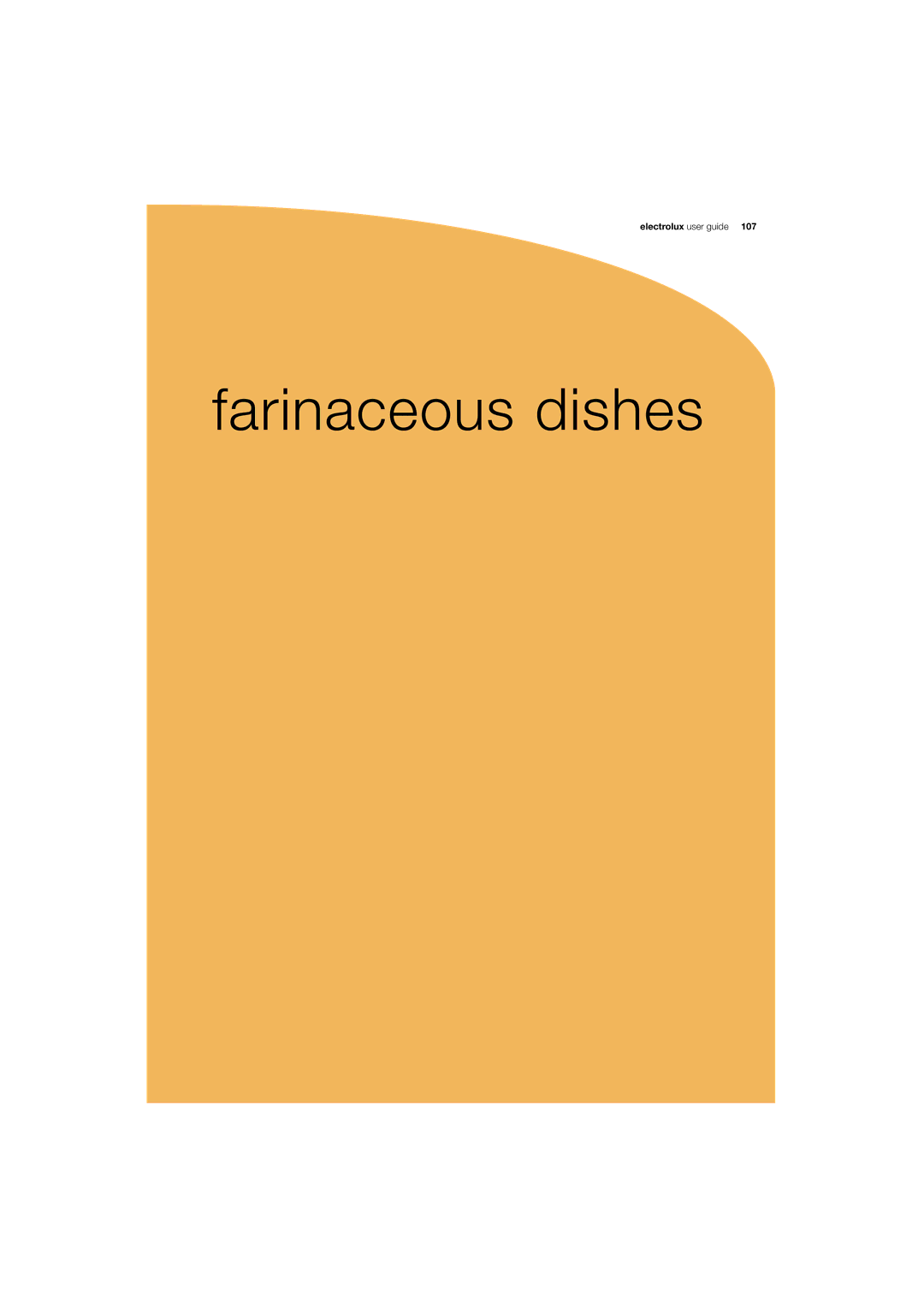 Electrolux 180 manual Farinaceous dishes, Electrolux user guide 