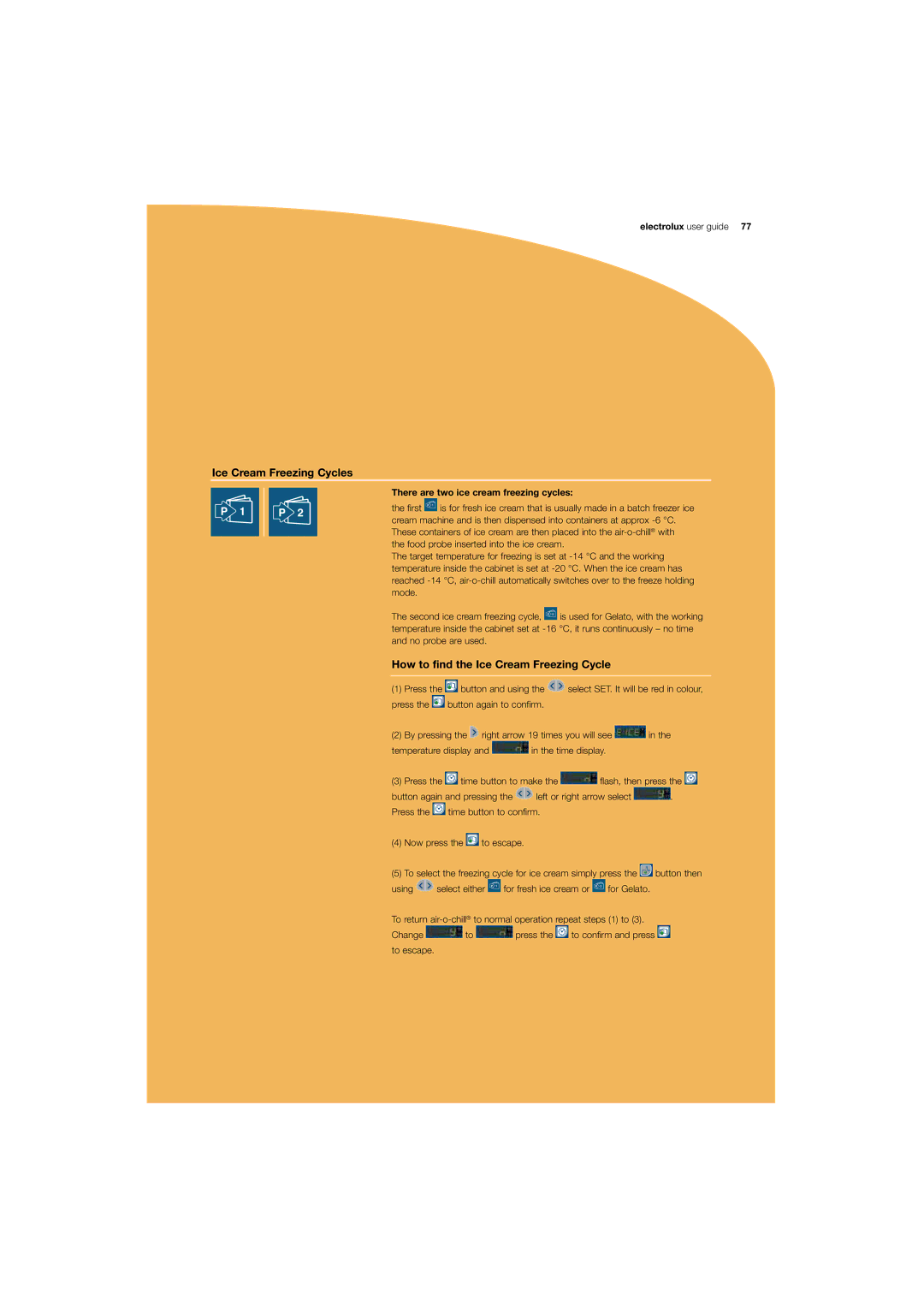 Electrolux 180 manual Ice Cream Freezing Cycles, How to find the Ice Cream Freezing Cycle 