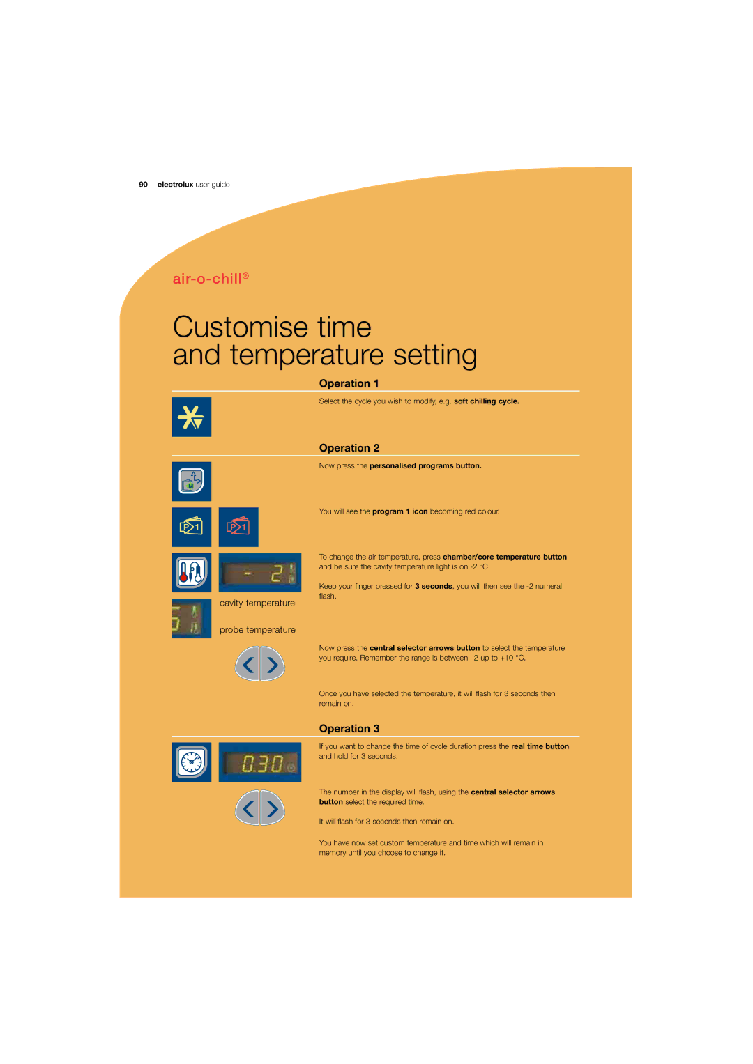 Electrolux 180 manual Customise time Temperature setting, Now press the personalised programs button 