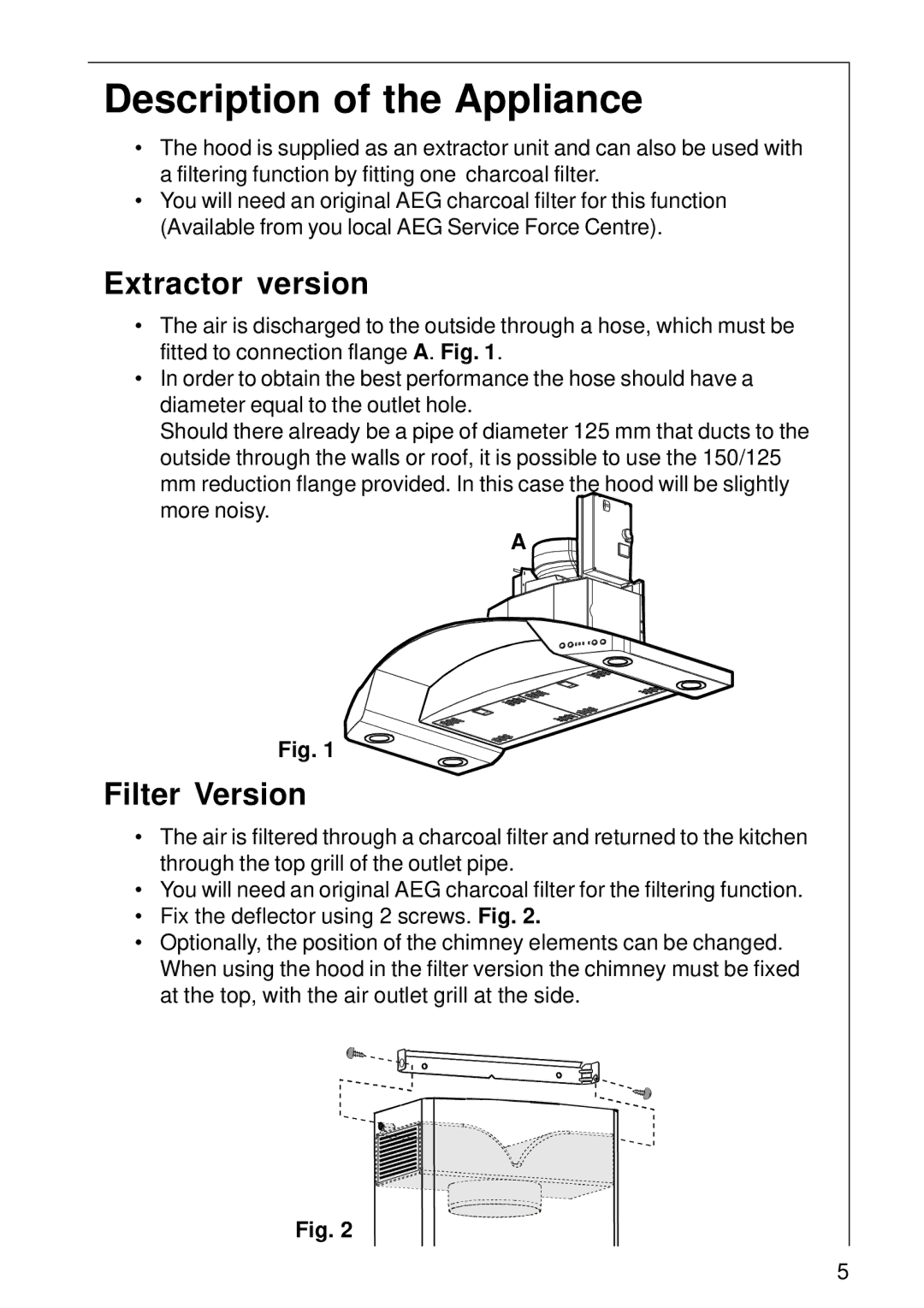 Electrolux 2060 D installation instructions Description of the Appliance, Extractor version, Filter Version 