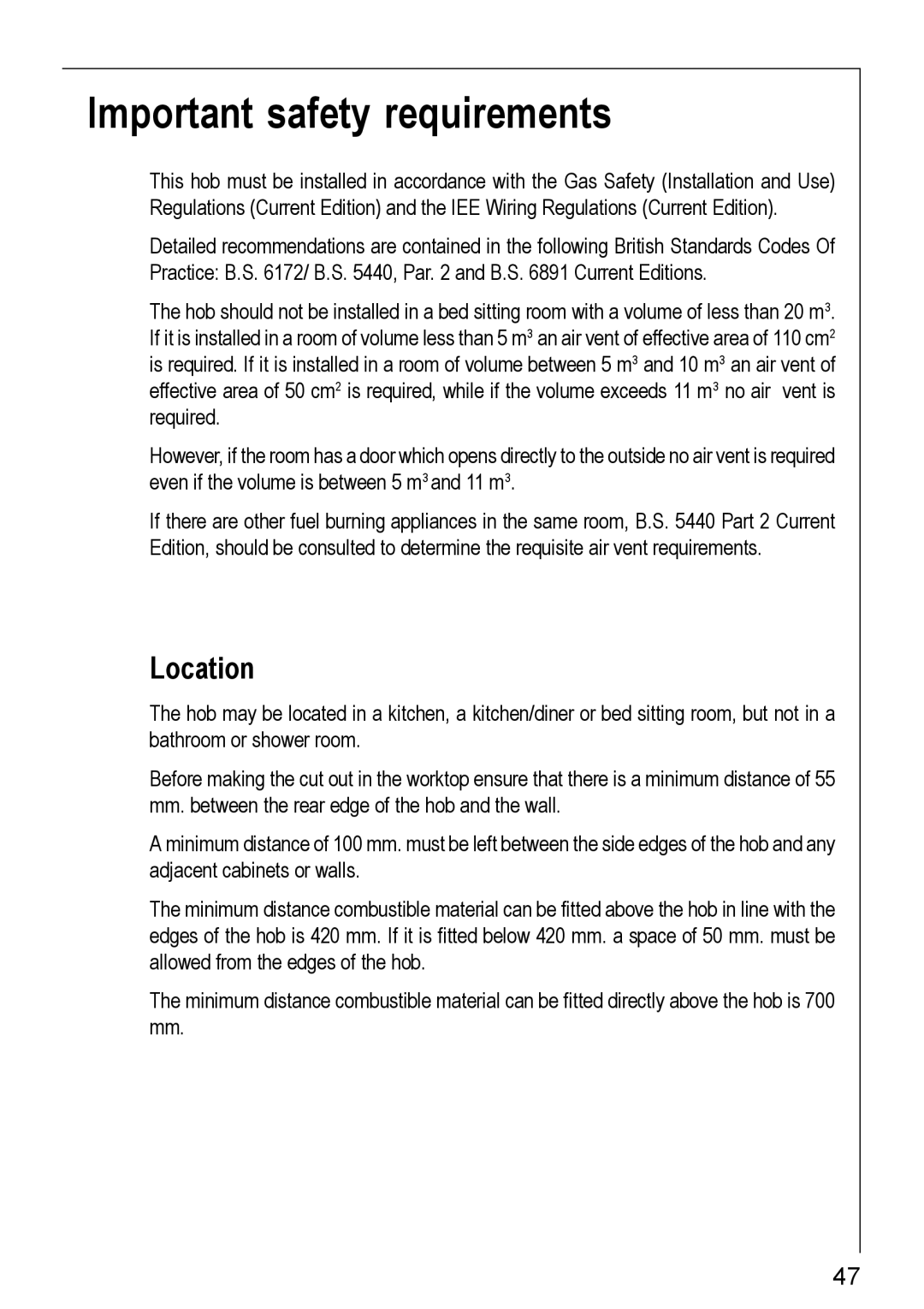 Electrolux G-11602, G-21602, 20604 G - 21604 installation instructions Important safety requirements, Location 