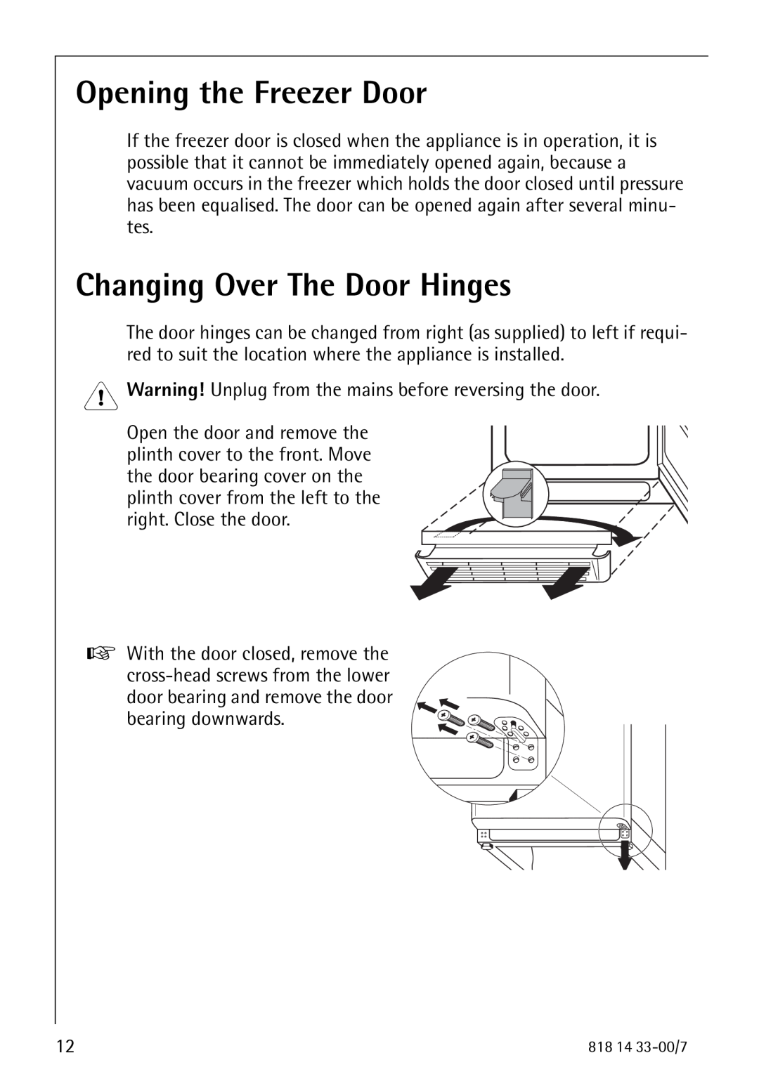 Electrolux 2170-4 operating instructions Opening the Freezer Door, Changing Over The Door Hinges 