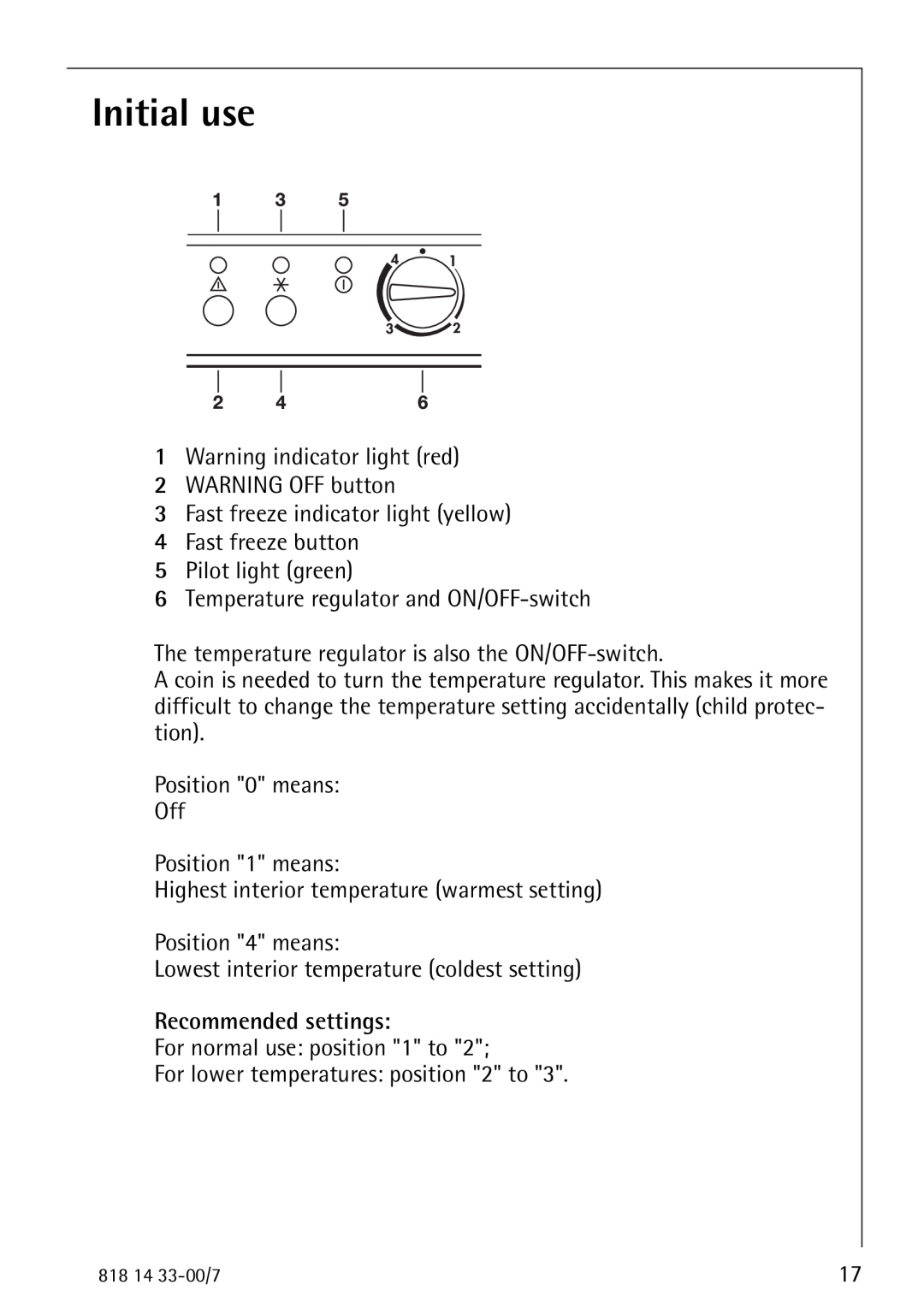 Electrolux 2170-4 operating instructions Initial use, Recommended settings 