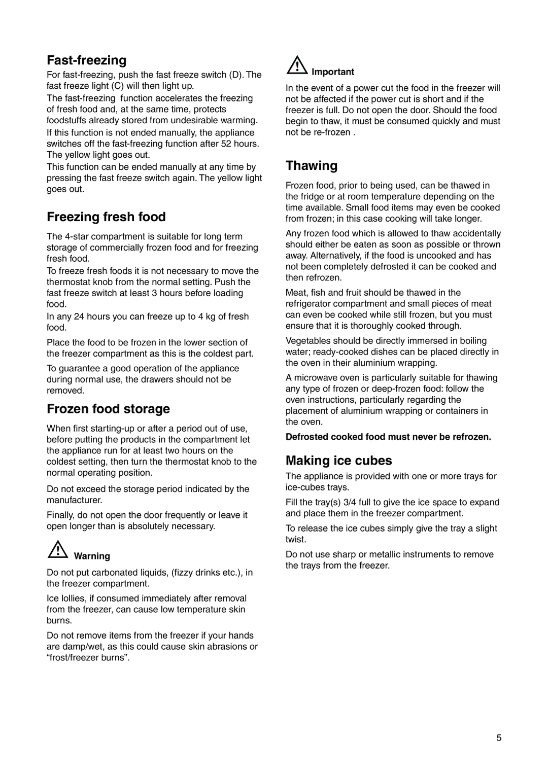 Electrolux 2223 208-81 user manual Fast-freezing, Freezing fresh food, Frozen food storage, Thawing, Making ice cubes 