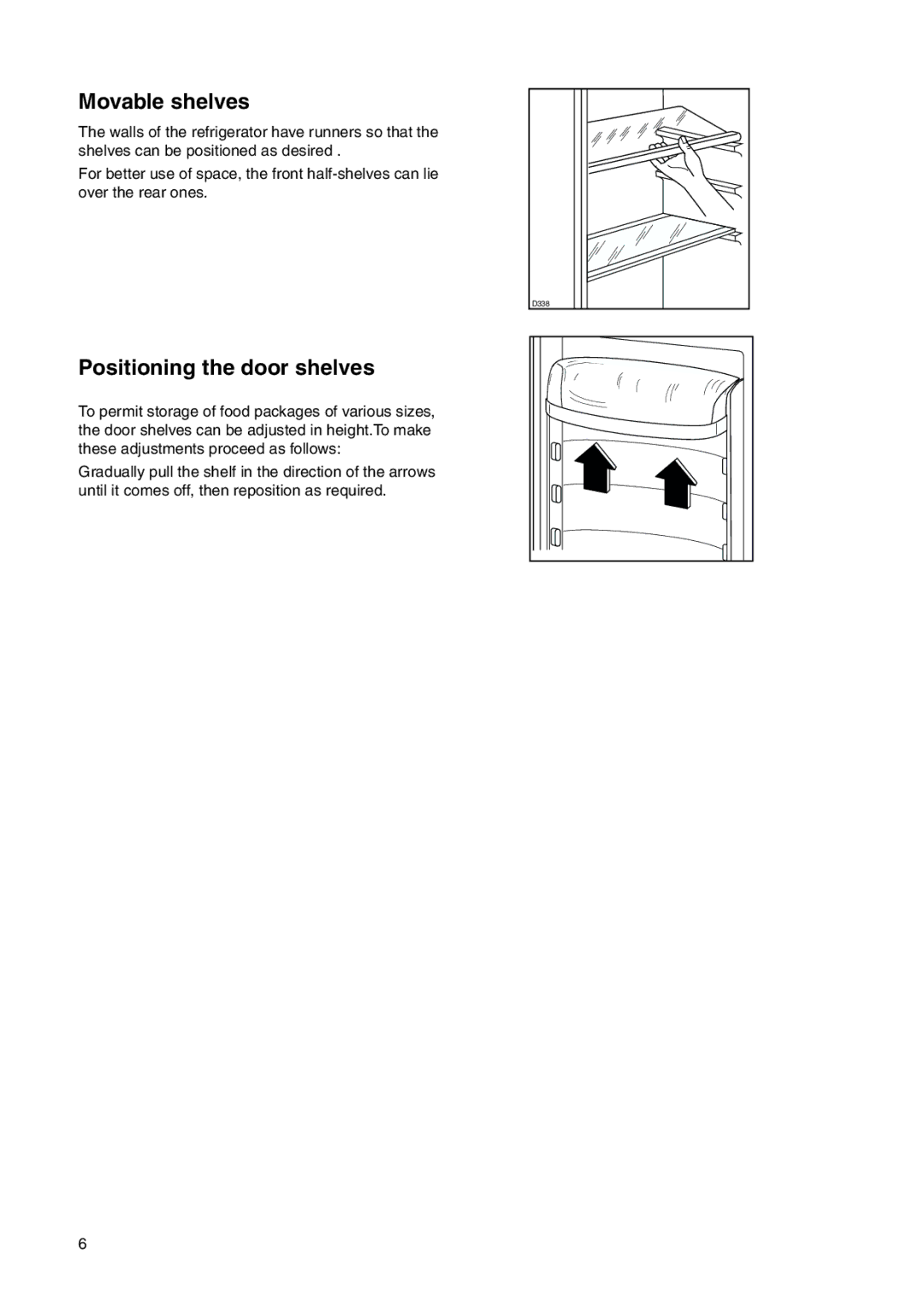 Electrolux 2223 430-73 user manual Movable shelves, Positioning the door shelves 