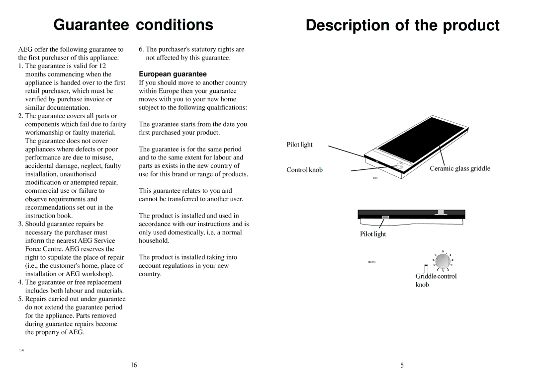 Electrolux 231 GR manual Guarantee conditions Description of the product, European guarantee 