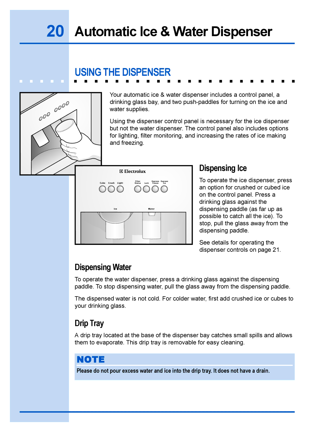 Electrolux 241540102 Automatic Ice & Water Dispenser, Using the Dispenser, Dispensing Ice, Dispensing Water, Drip Tray 