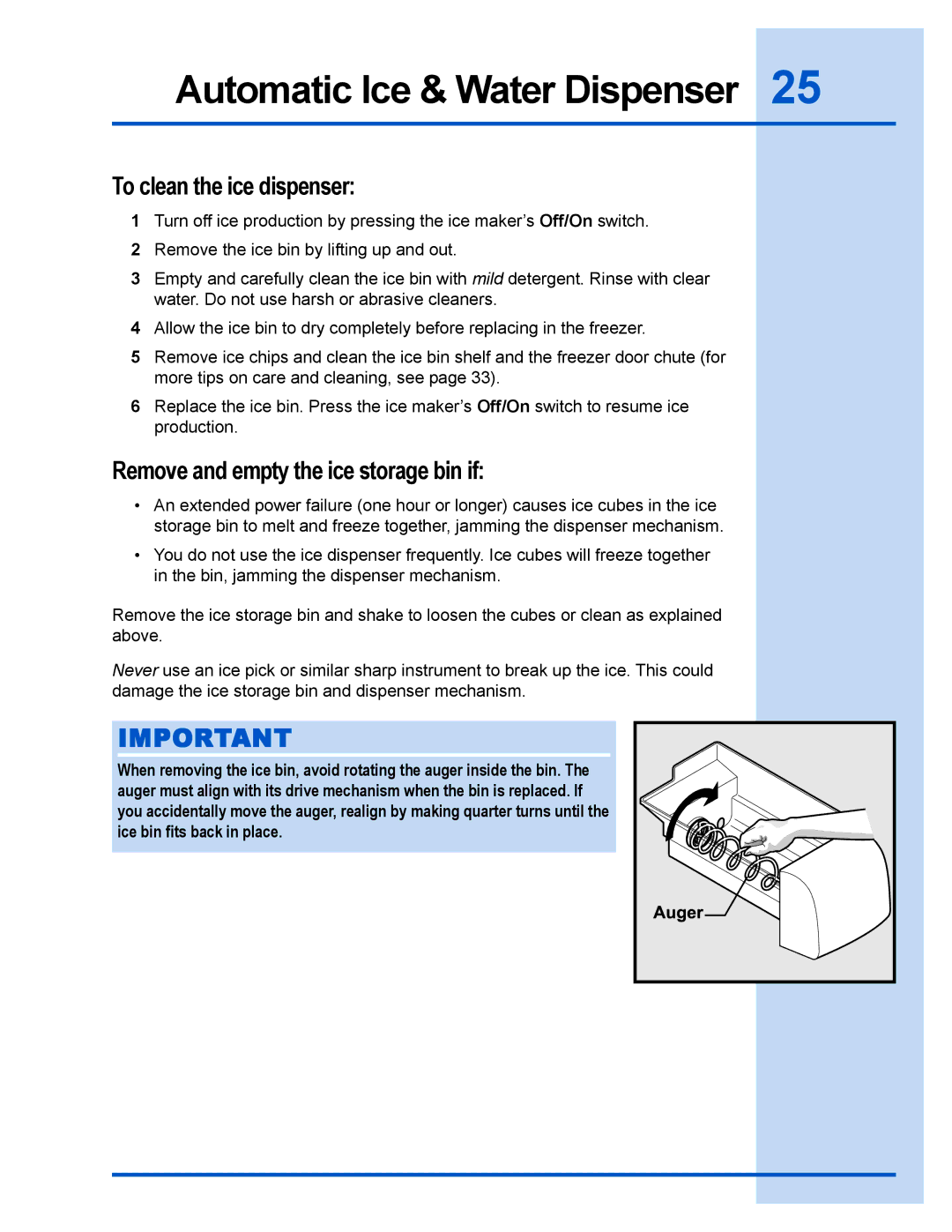 Electrolux 241540102 manual To clean the ice dispenser, Remove and empty the ice storage bin if 